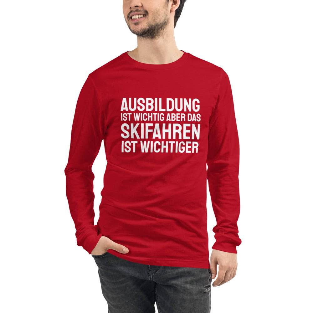 Education Is Important But Skiing Is Importanter - German Version Unisex Long Sleeve T-Shirt - Powderaddicts