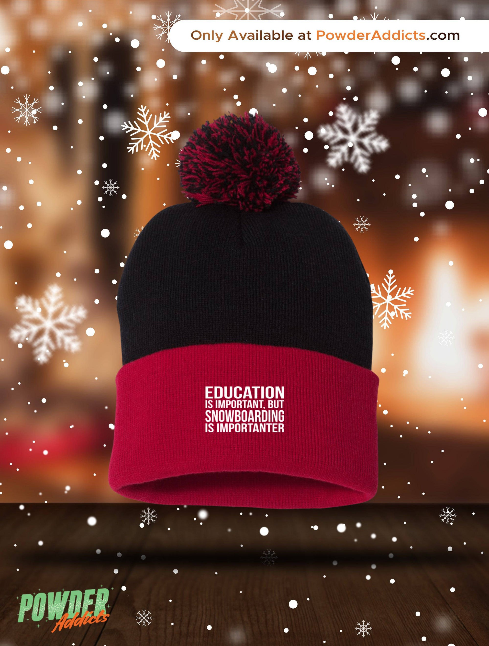 Education is Important but Snowboarding is Importanter Pom Pom Knit Cap - Powderaddicts