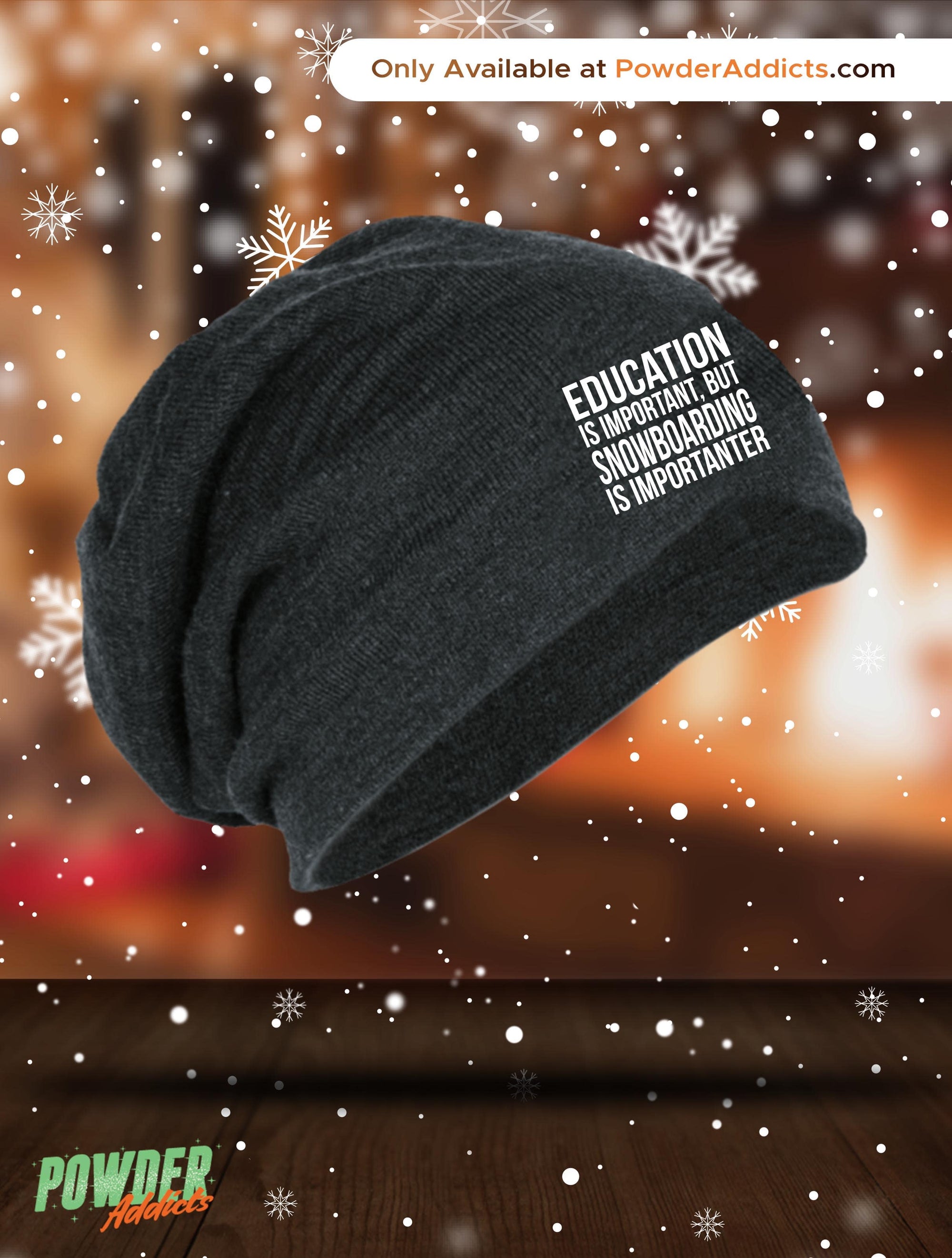 Education is Important but Snowboarding is Importanter Slouch Beanie - Powderaddicts