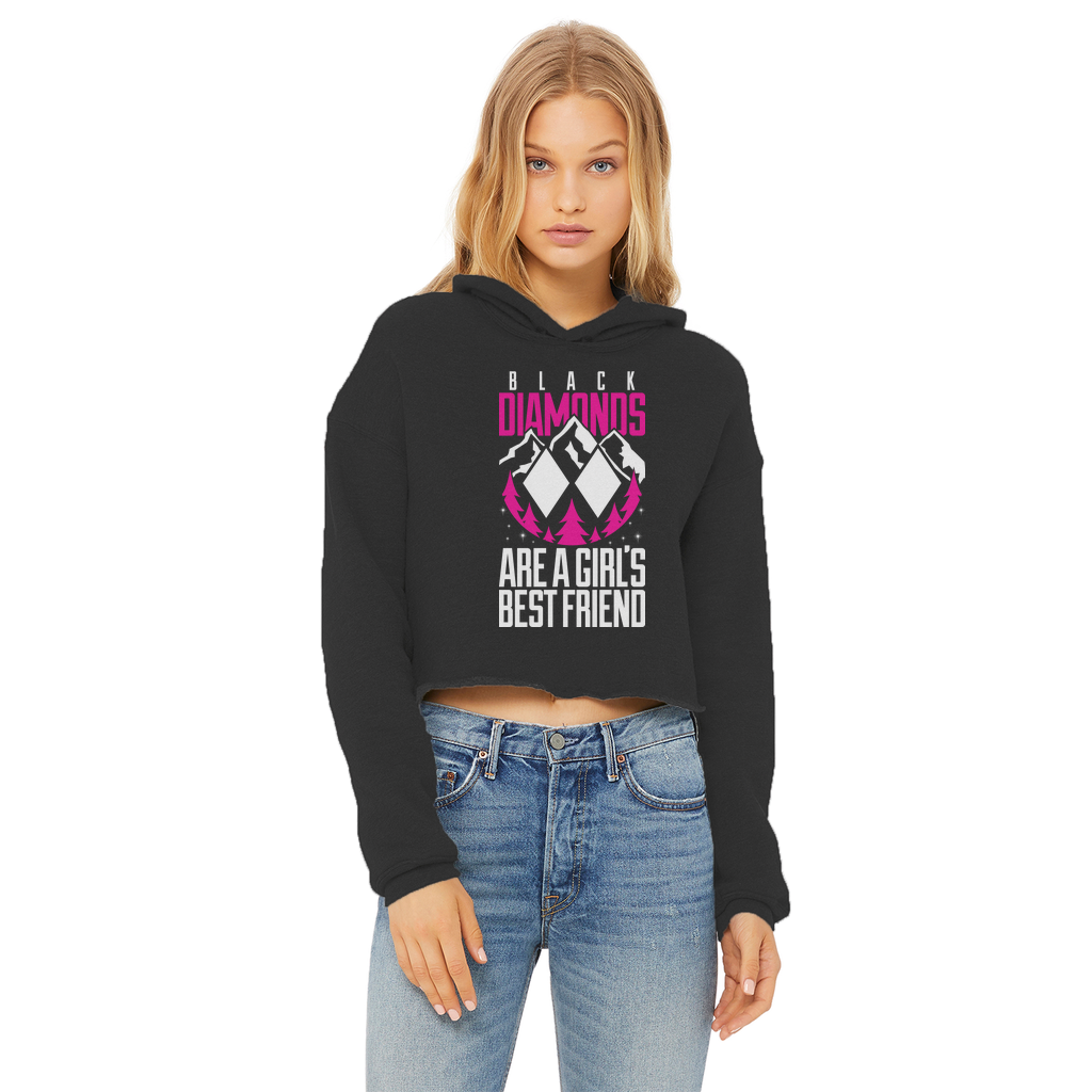 Black Diamonds Are A Girls Best Friens Ladies Cropped Raw Edge Hoodie - Powderaddicts