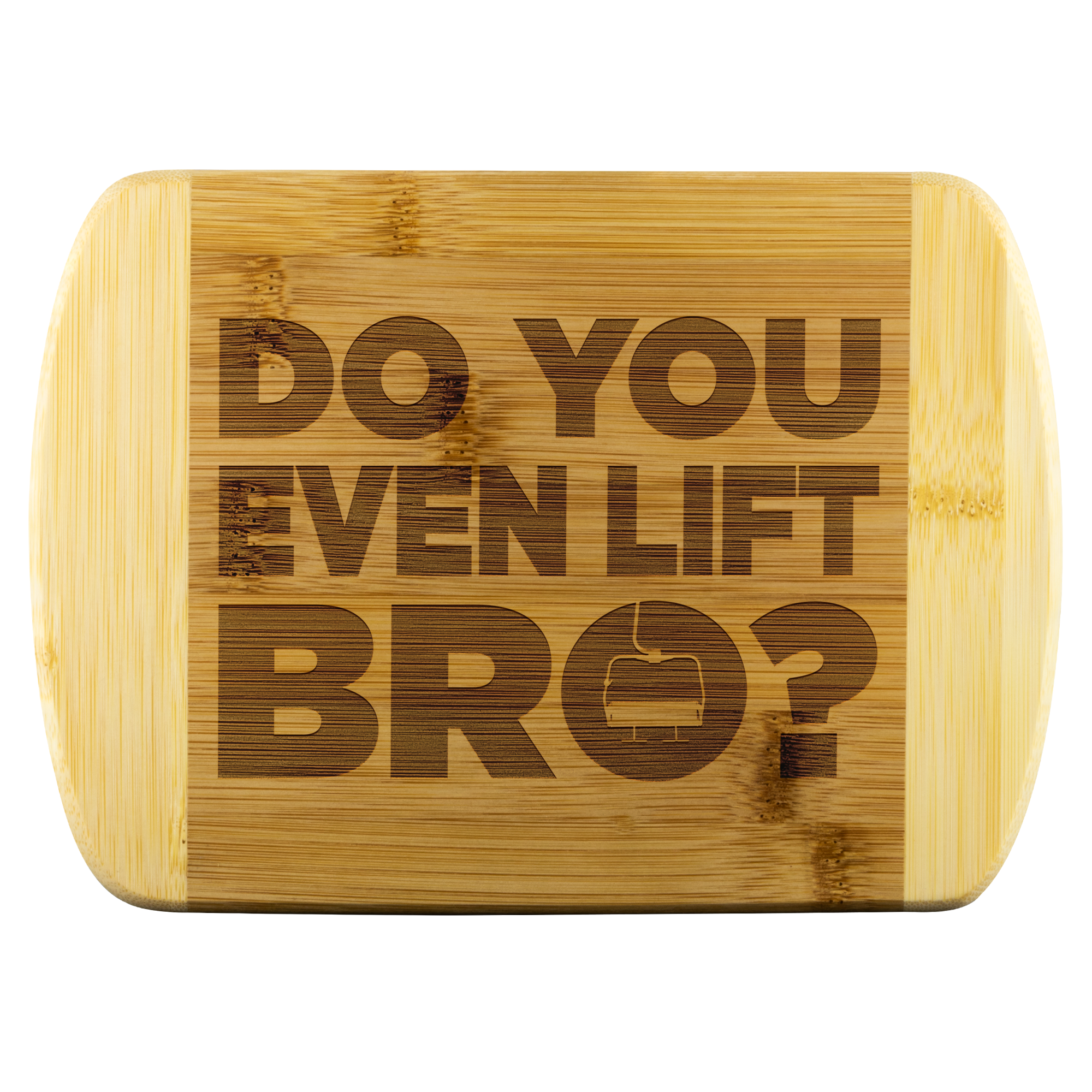 Do You Even Lift Bro Cutting Board Round Edge - Powderaddicts