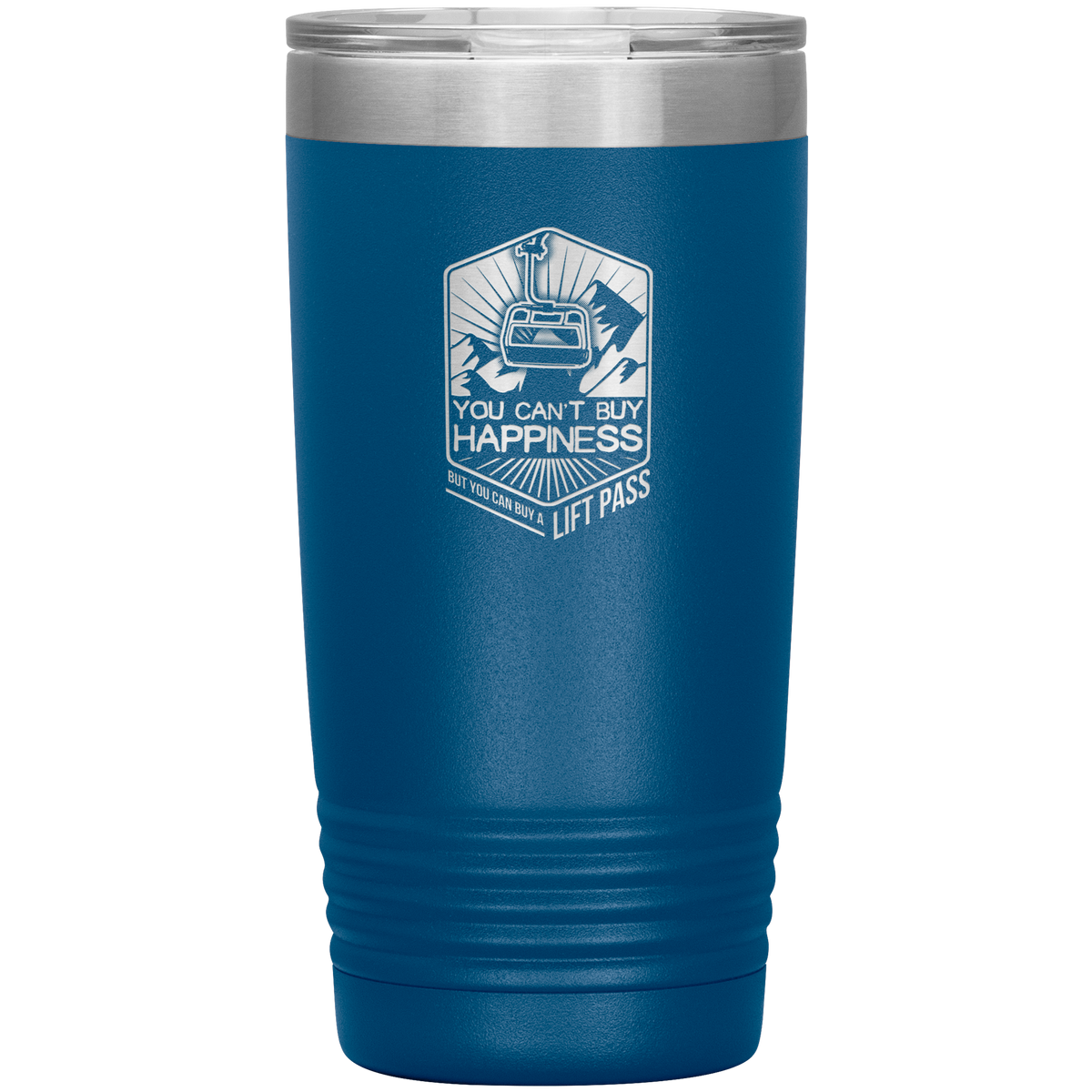 You Can't Buy Happiness But You Can Buy A Lift Pass 20oz Tumbler - Powderaddicts