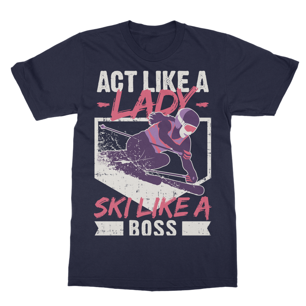 Act Like A Lady Ski Like A Boss T-Shirt Dress - Powderaddicts