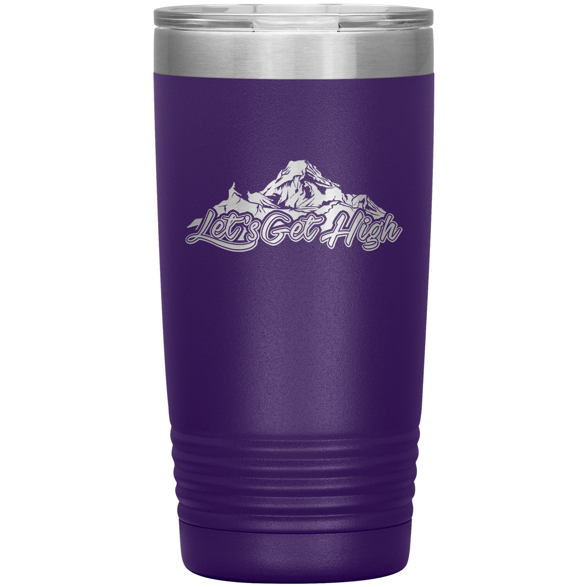 Let's Get High 20oz Tumbler - Powderaddicts