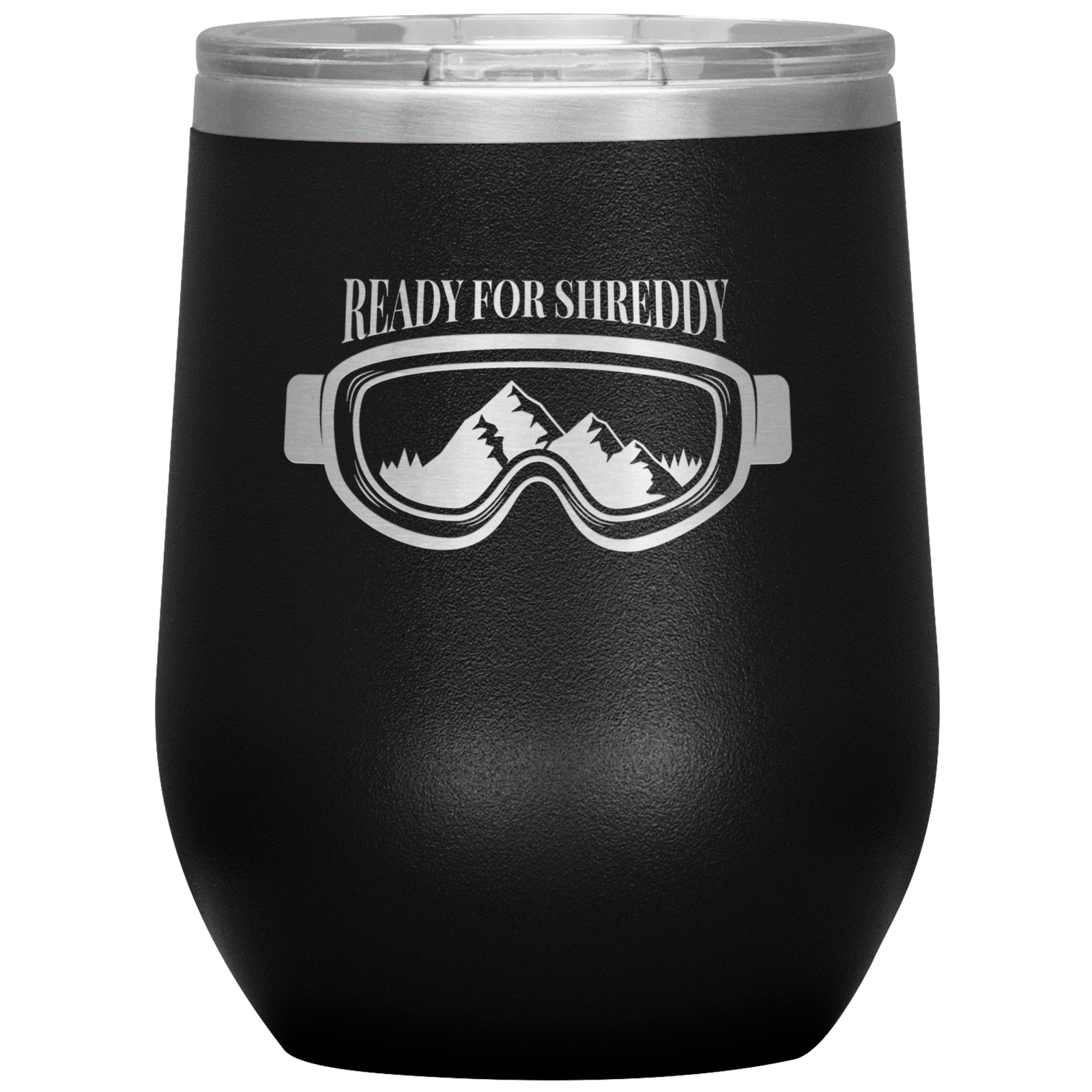 Ready For Shreddy Wine 12oz Tumbler - Powderaddicts