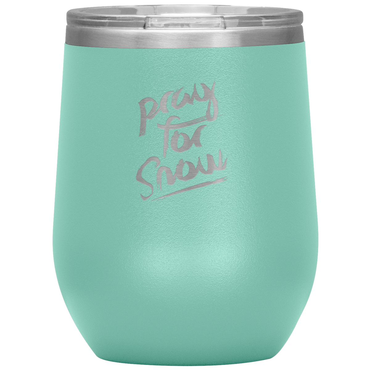 Pray For Snow Back Wine 12oz Tumbler - Powderaddicts