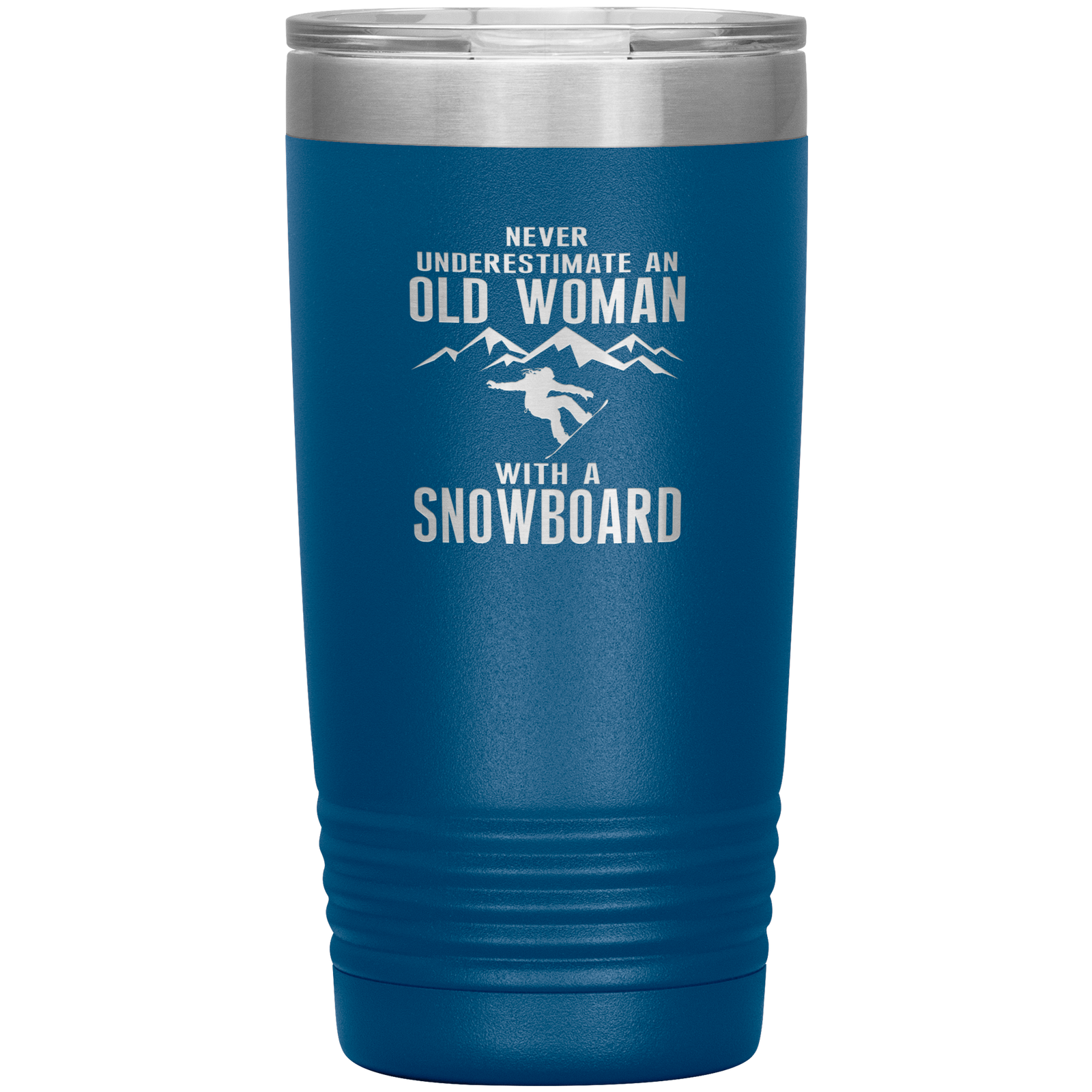 Never Underestimate An Old Woman With A Snowboard 20oz Tumbler - Powderaddicts