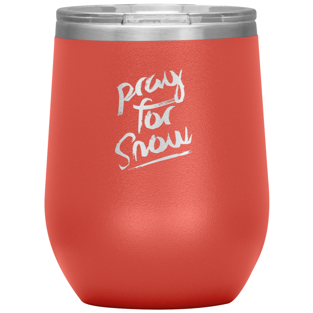 Pray For Snow Back Wine 12oz Tumbler - Powderaddicts
