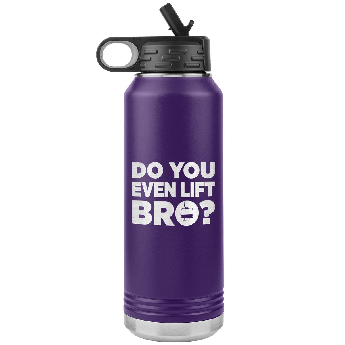 Do You Even Lift Bro 32oz Water Bottle Tumbler - Powderaddicts