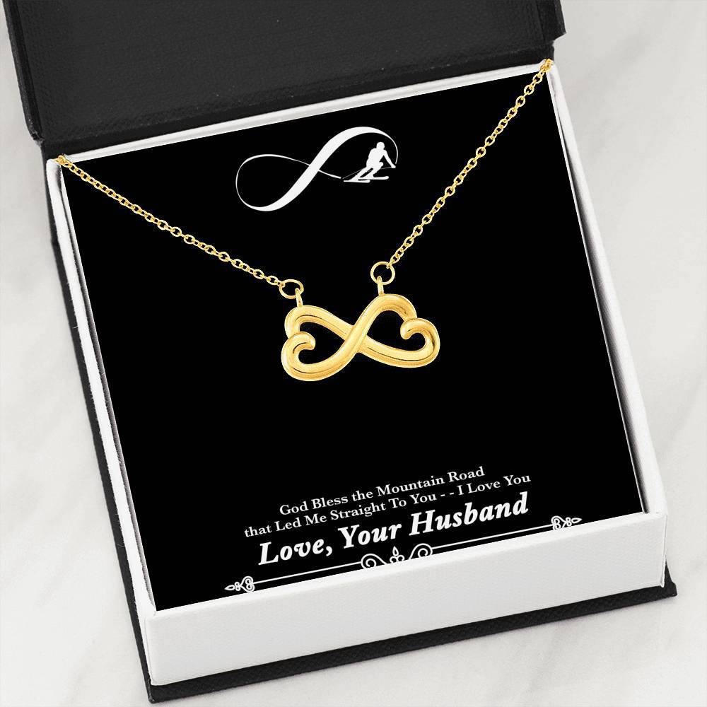 God Bless The Mountain Road That Led Me Straight To You - Infinity Ski Love - Powderaddicts