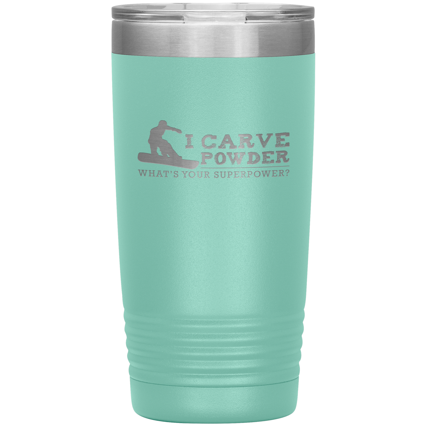 I Carve Powder What's Your Superpower 20oz Tumbler - Powderaddicts