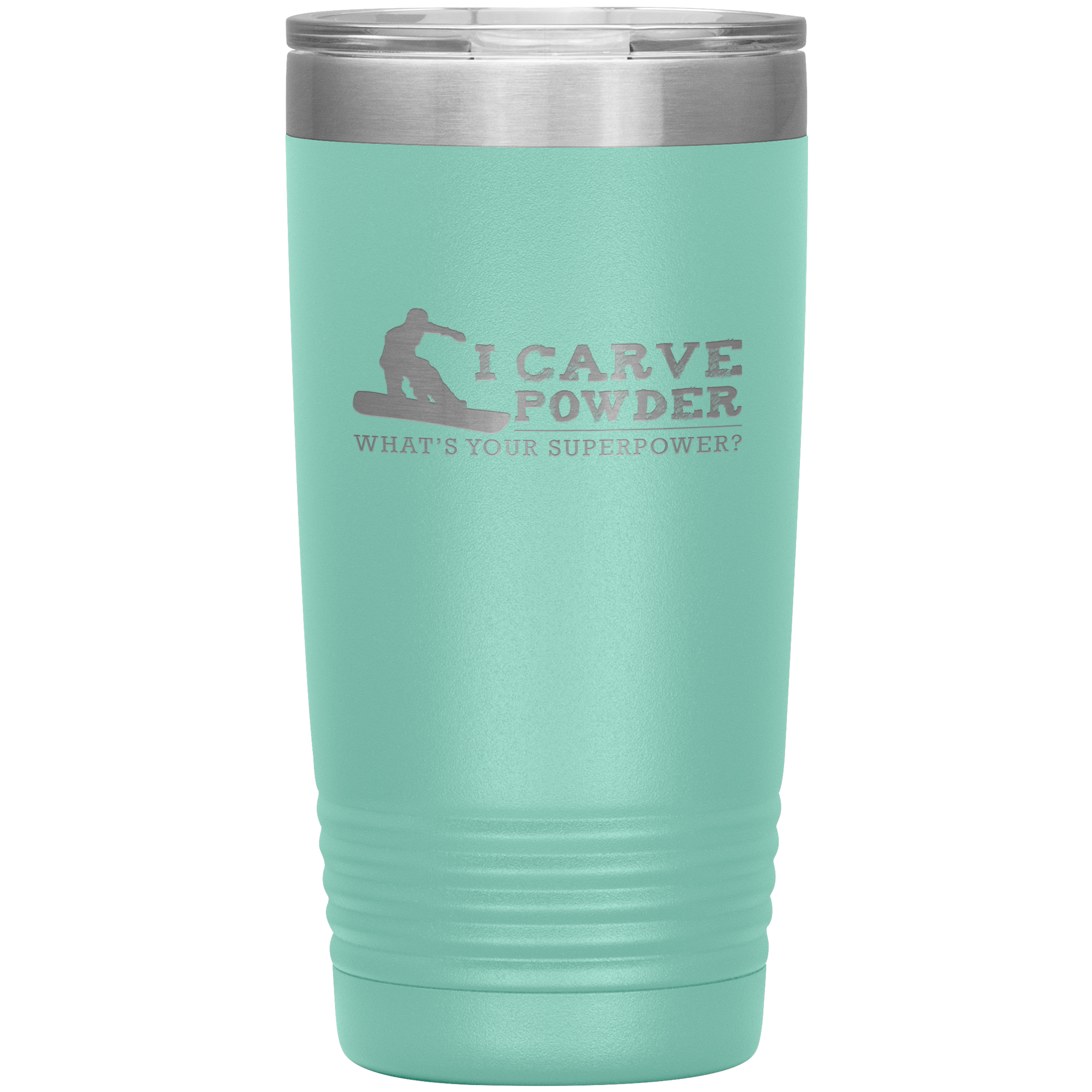 I Carve Powder What's Your Superpower 20oz Tumbler - Powderaddicts
