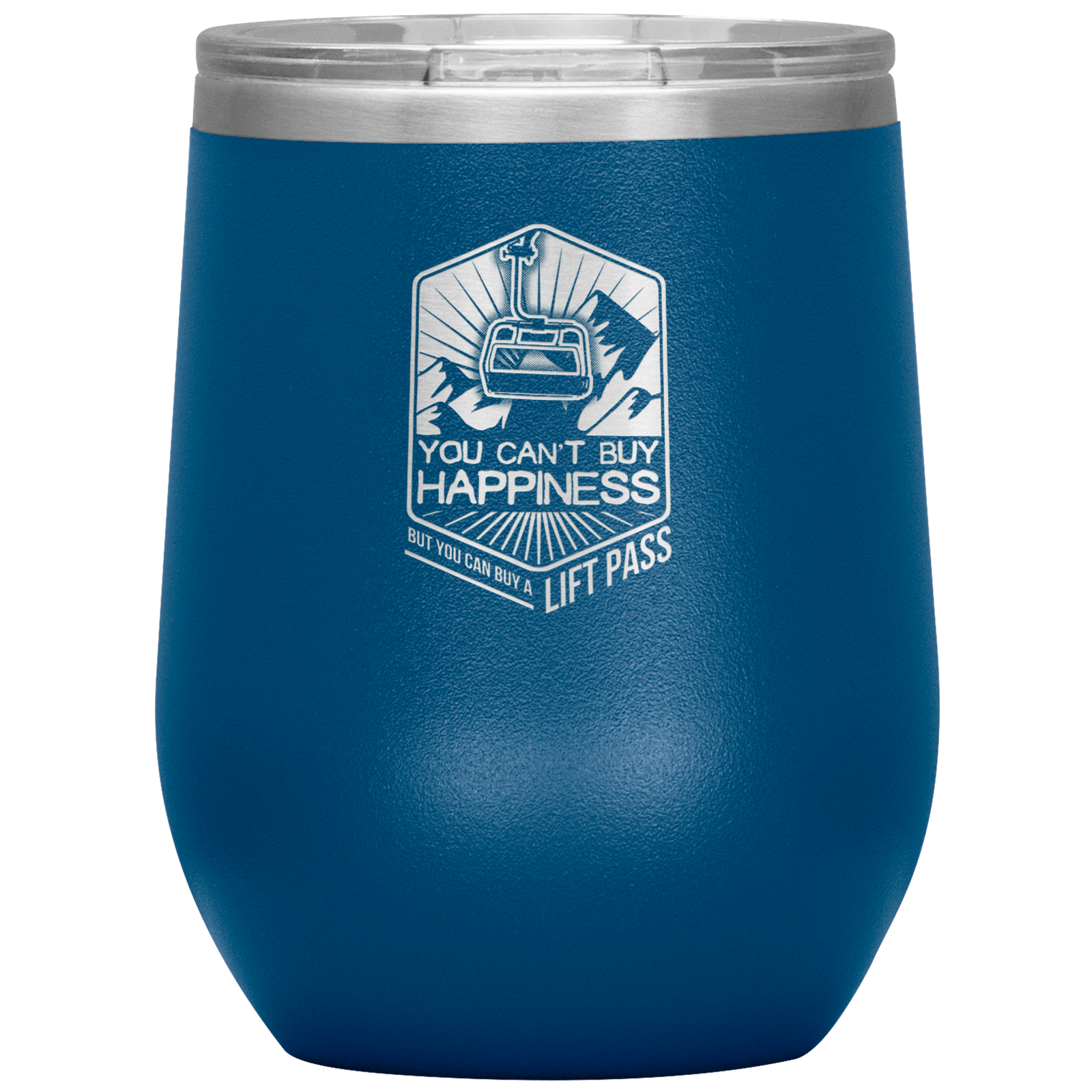 You Can't Buy Happiness But You Can Buy A Lift Pass Wine 12oz Tumbler - Powderaddicts