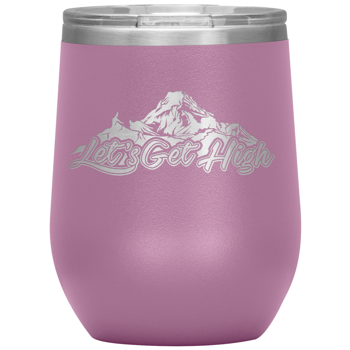 Let's Get High Wine 12oz Tumbler - Powderaddicts