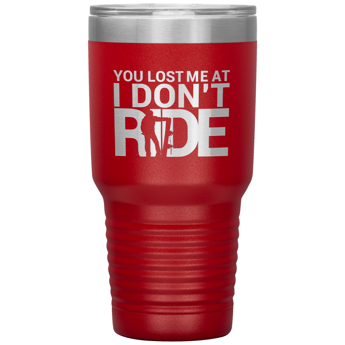 You Lost Me At Ride Embroidery File 30oz Tumbler - Powderaddicts