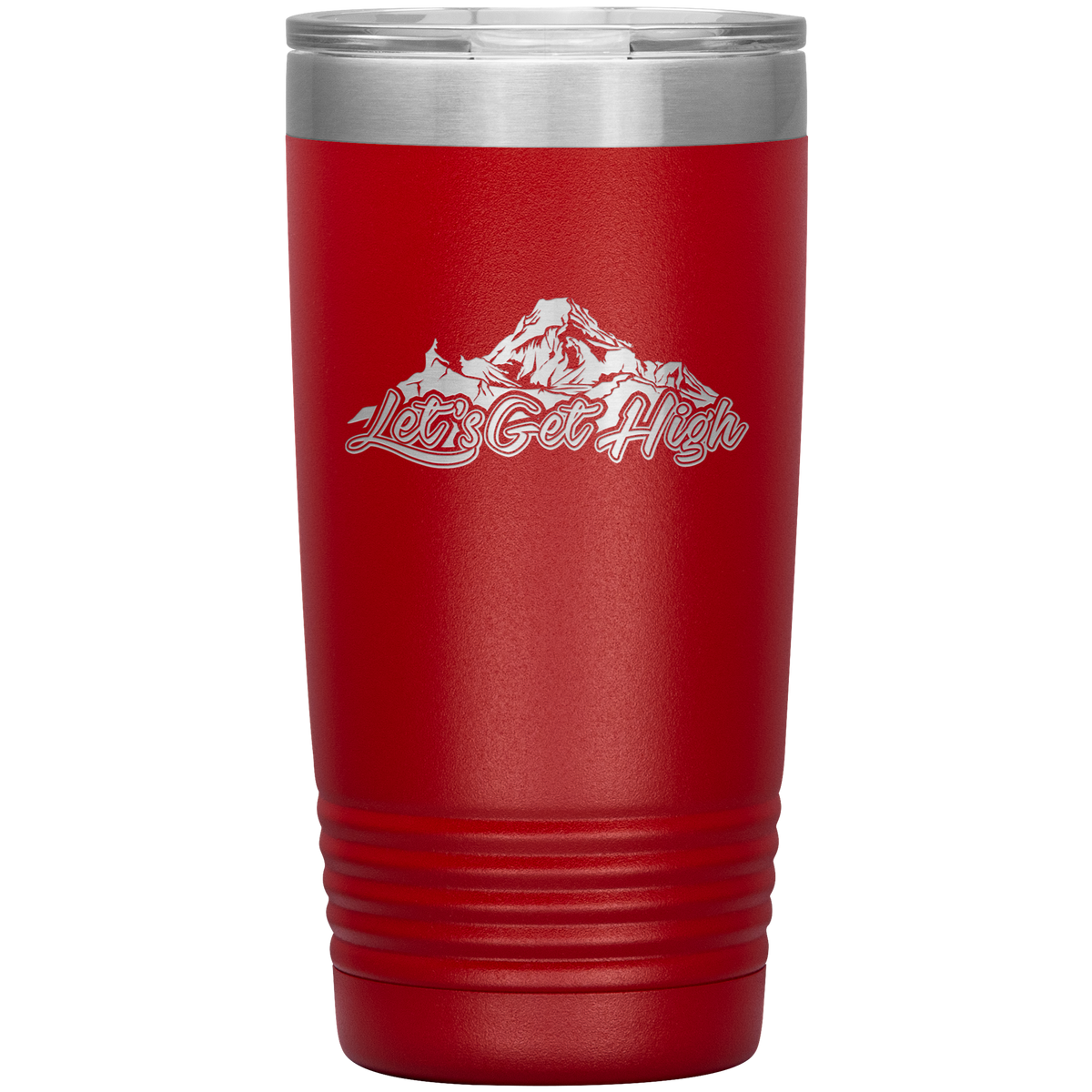 Let's Get High 20oz Tumbler - Powderaddicts