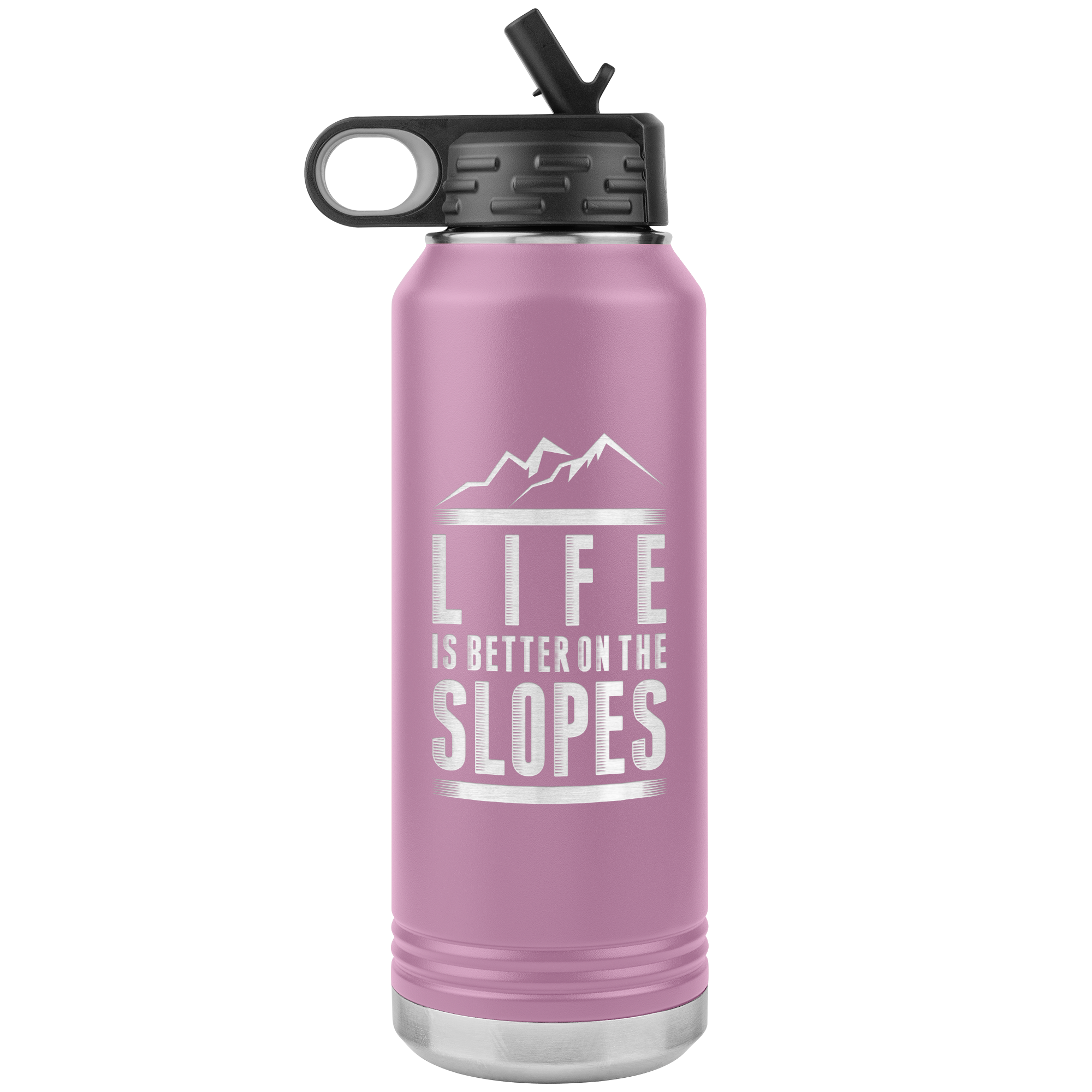 Life Is Better On The Slopes 32oz Water Bottle Tumbler - Powderaddicts