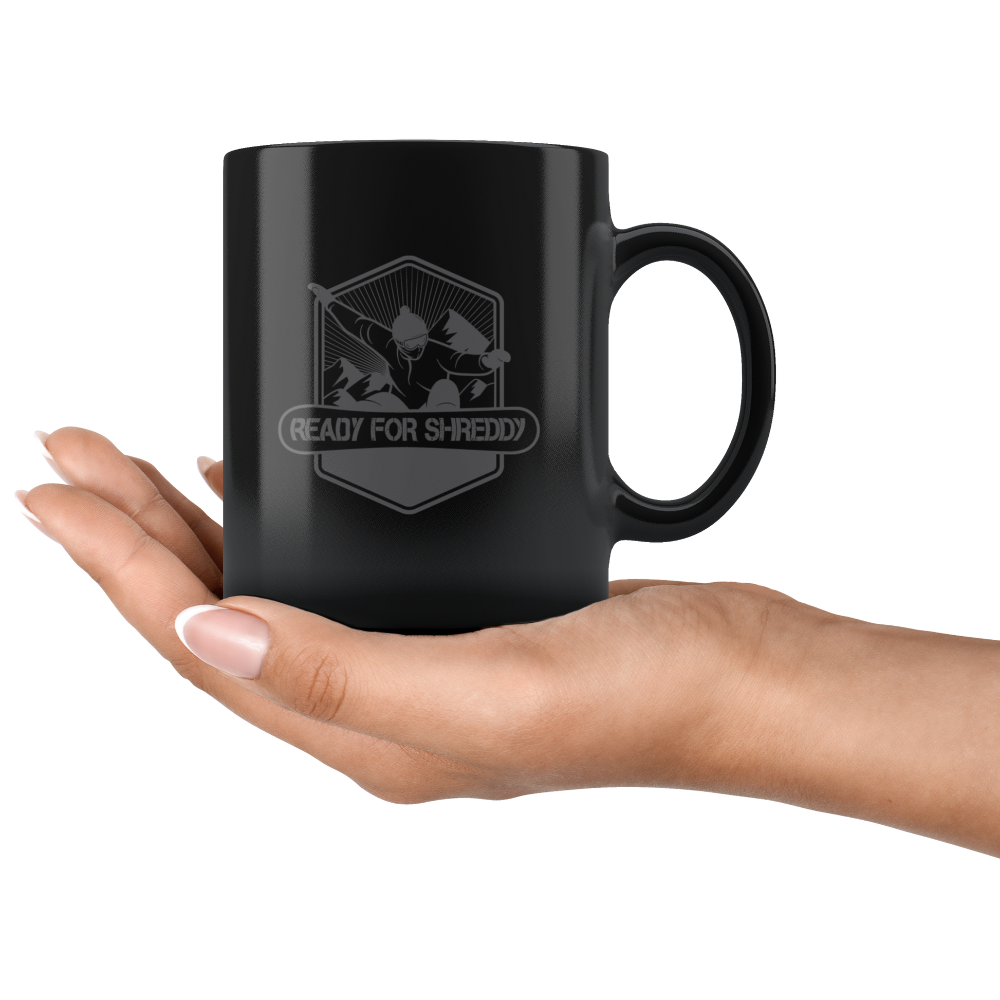 Ready For Shreddy Snowboard Mugs - Powderaddicts