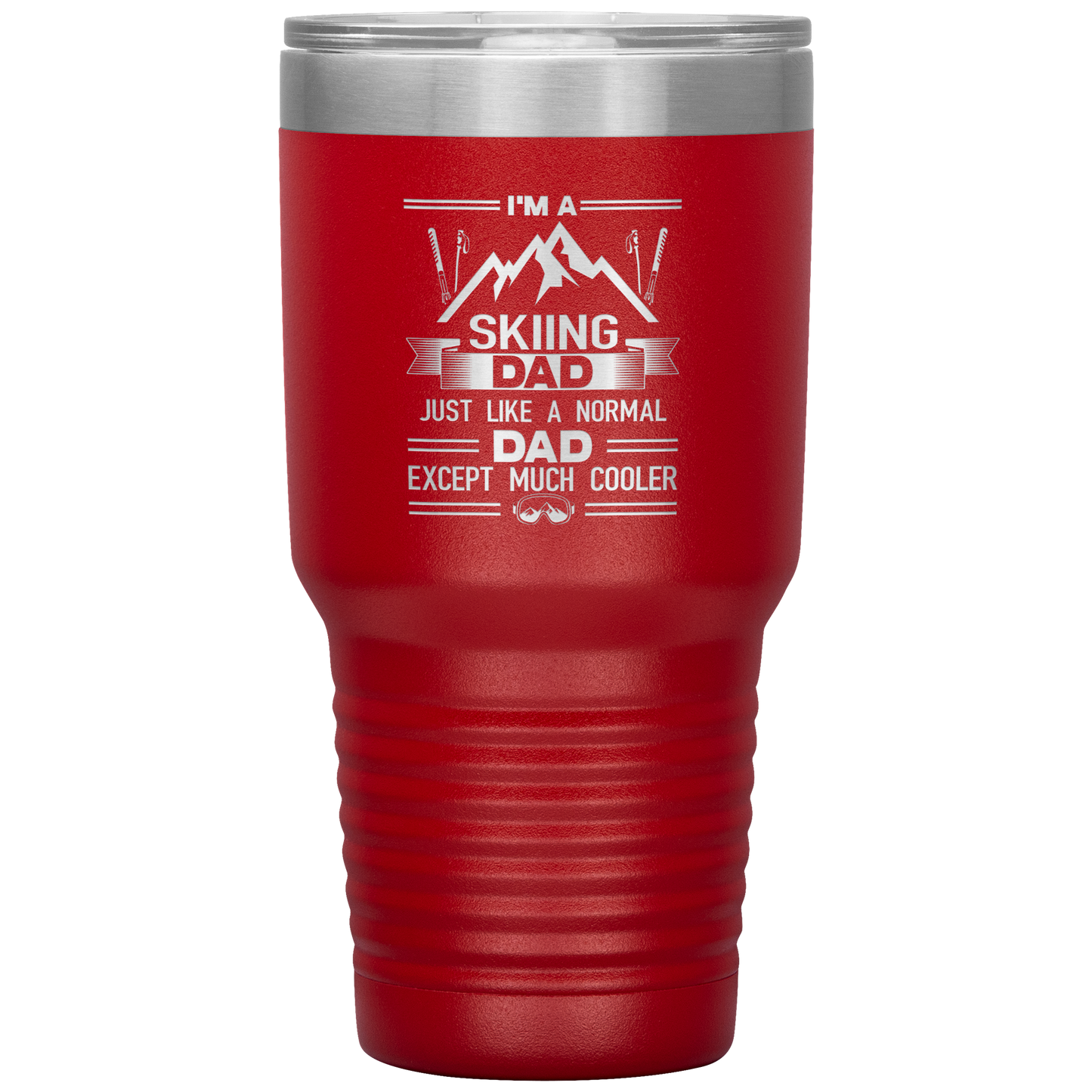 I'm A Skiing Dad 30oz Tumbler - Powderaddicts