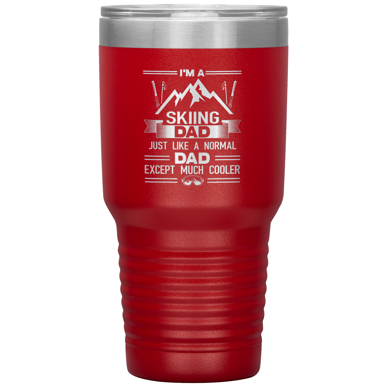 I'm A Skiing Dad 30oz Tumbler - Powderaddicts