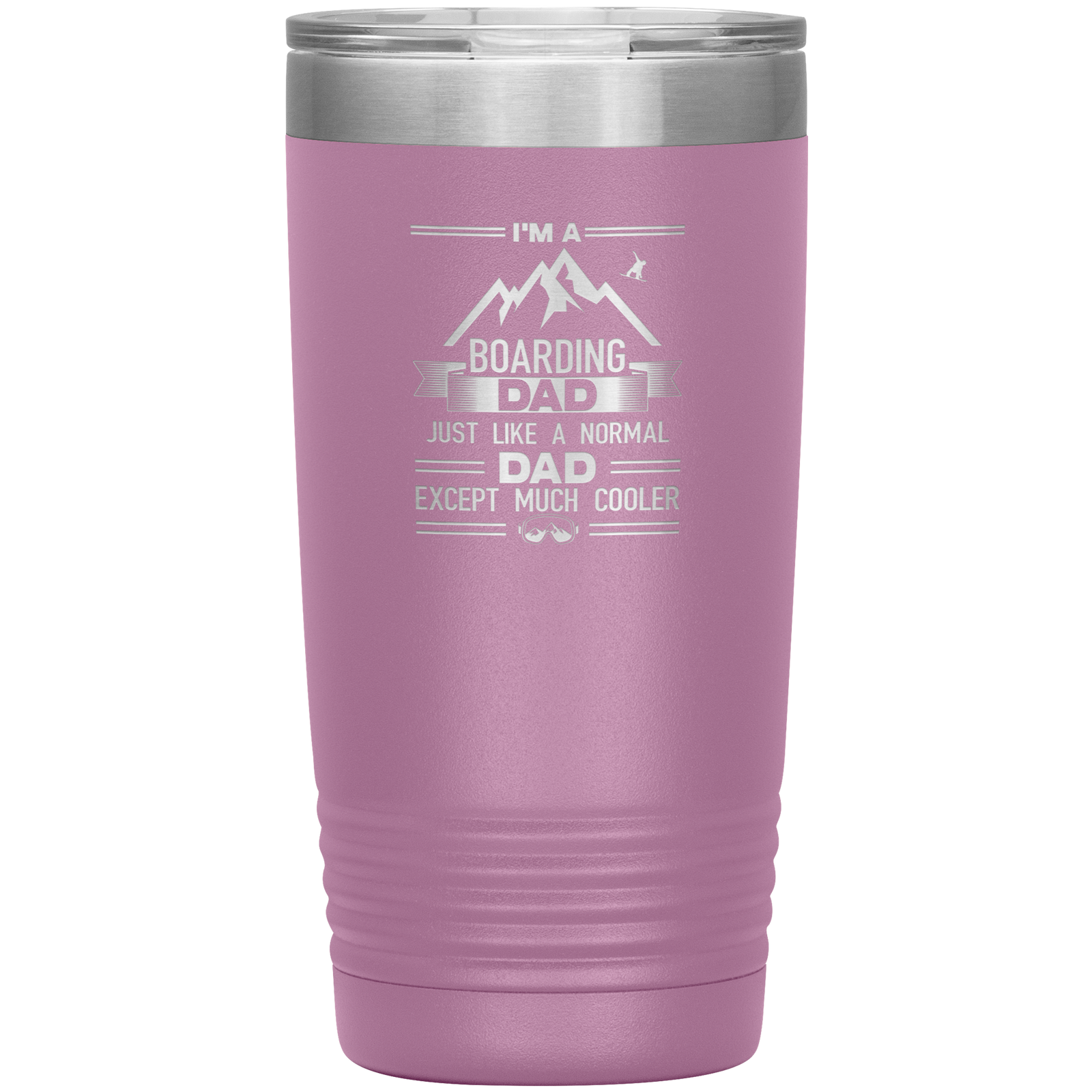 I'm A Boarding Dad Except Much Cooler 20oz Tumbler - Powderaddicts