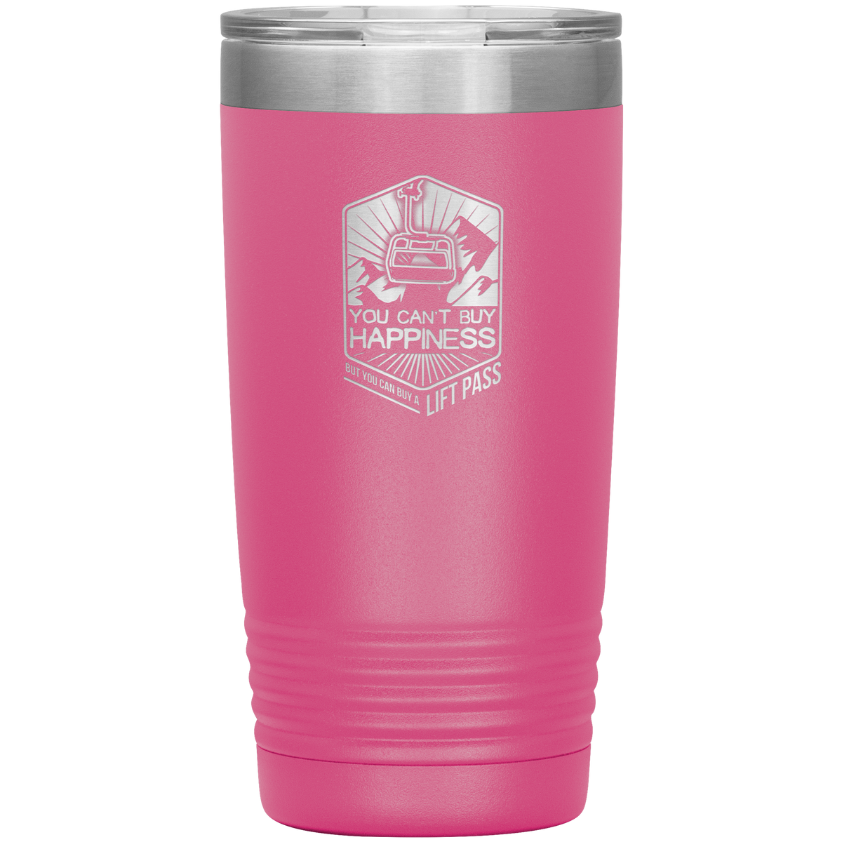 You Can't Buy Happiness But You Can Buy A Lift Pass 20oz Tumbler - Powderaddicts