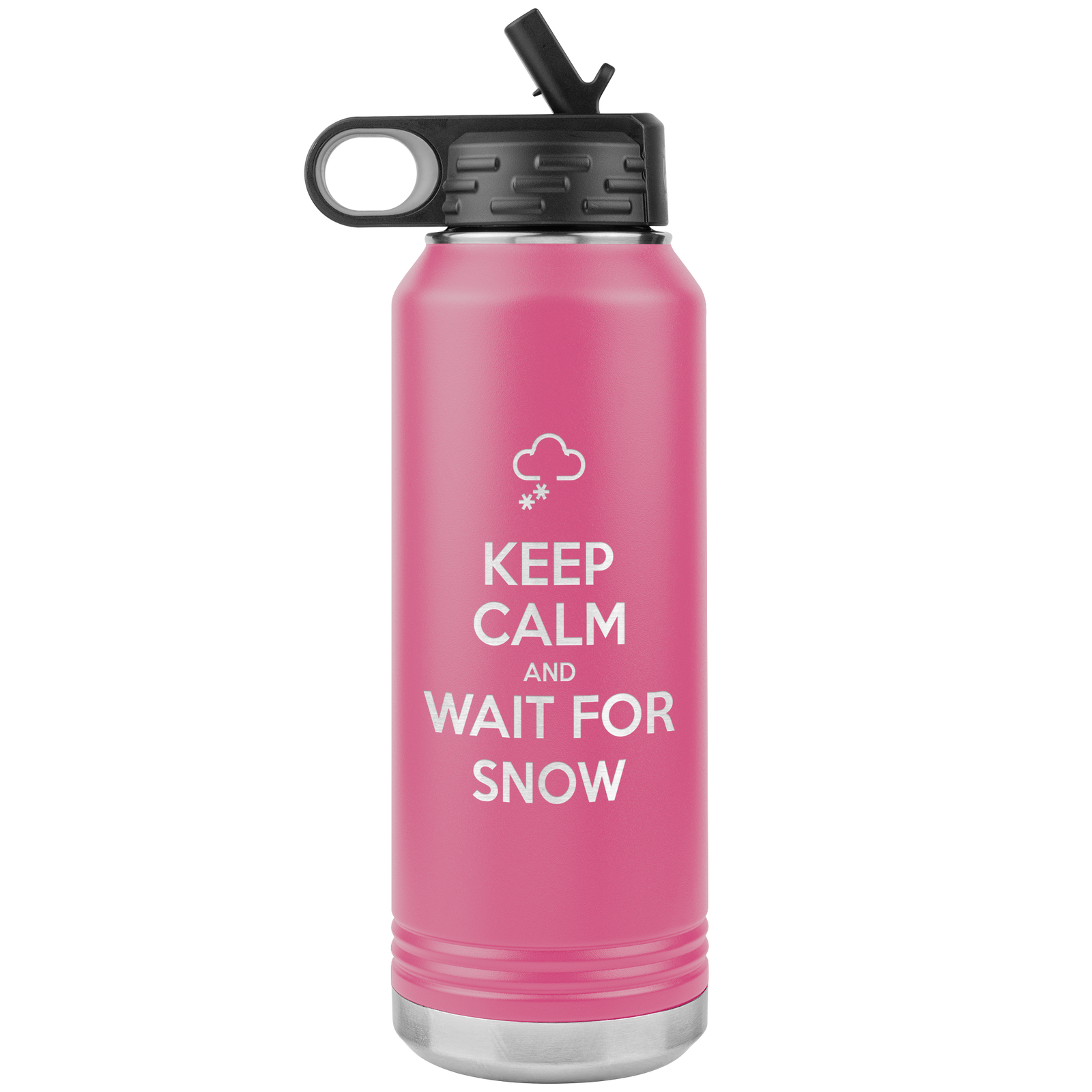 Keep Calm And Wait For Snow 32oz Water Bottle Tumbler - Powderaddicts