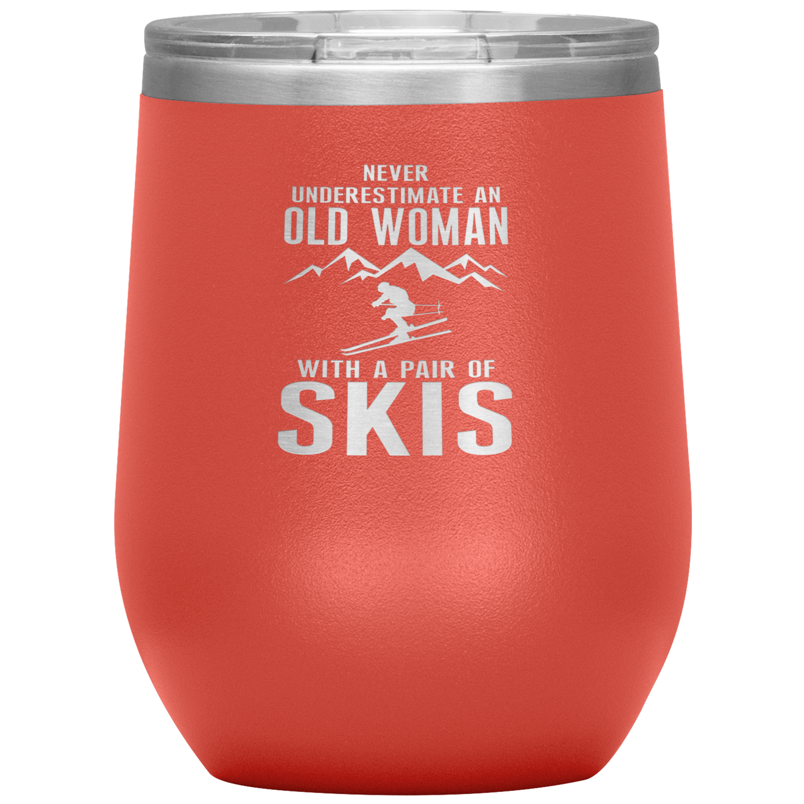 Never Underestimate An Old Woman With A Pair Of Skis Wine 12oz Tumbler - Powderaddicts