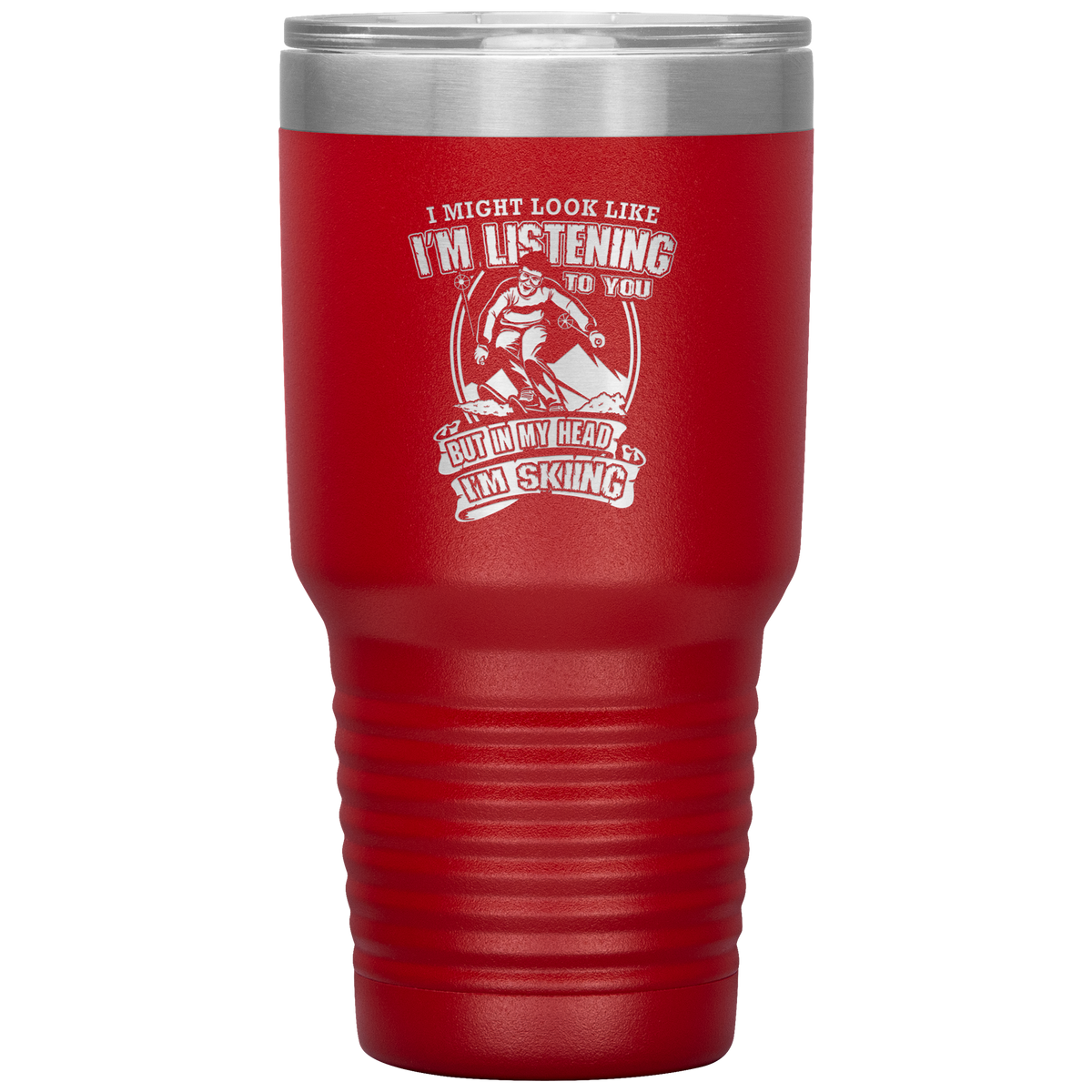 I Might Look Like I'm Listening To You 30oz Tumbler - Powderaddicts