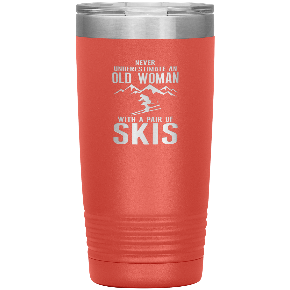 Never Underestimate An Old Woman With A Pair Of Skis 20oz Tumbler - Powderaddicts