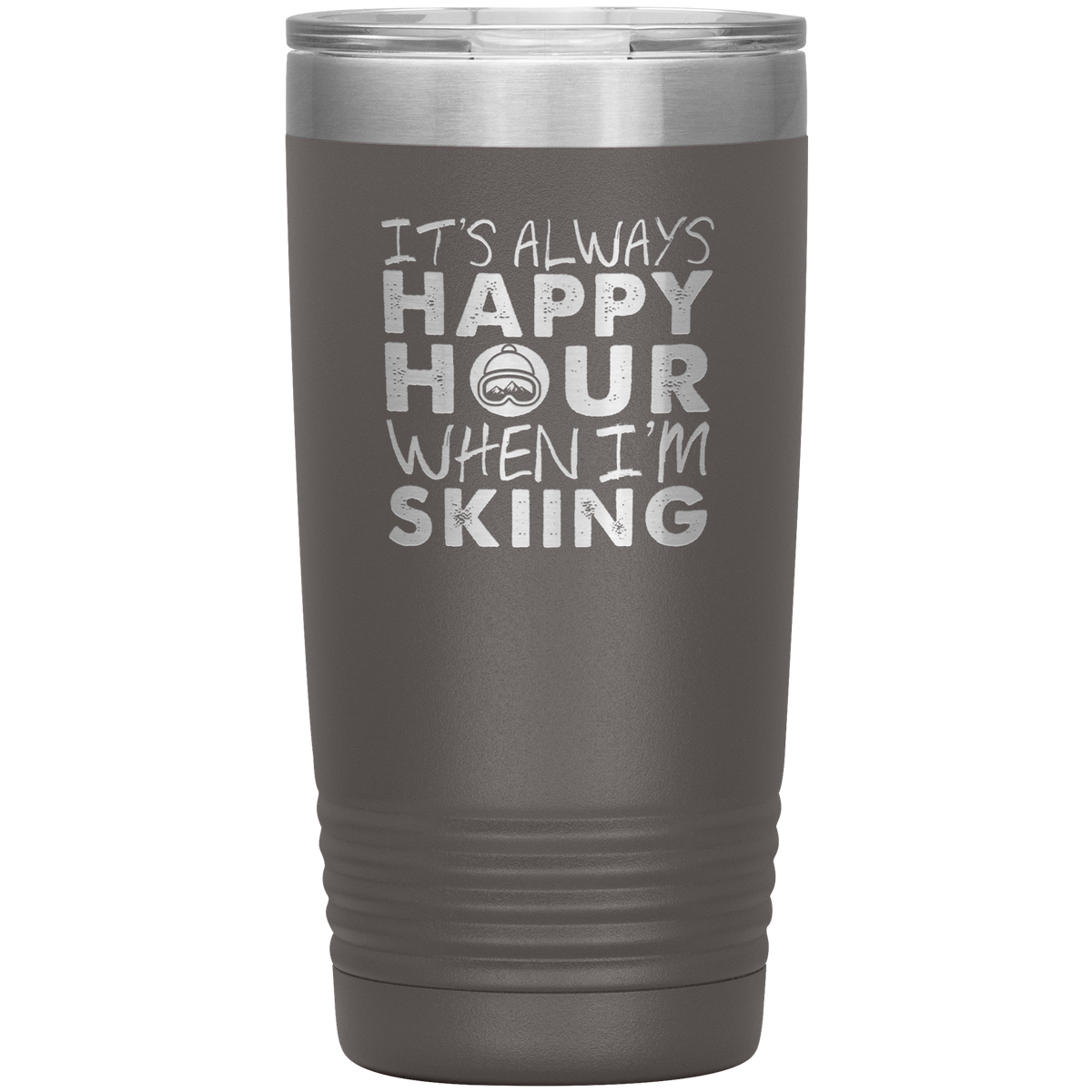 It's Always Happy Hour When I'm Skiing 20oz Tumbler - Powderaddicts