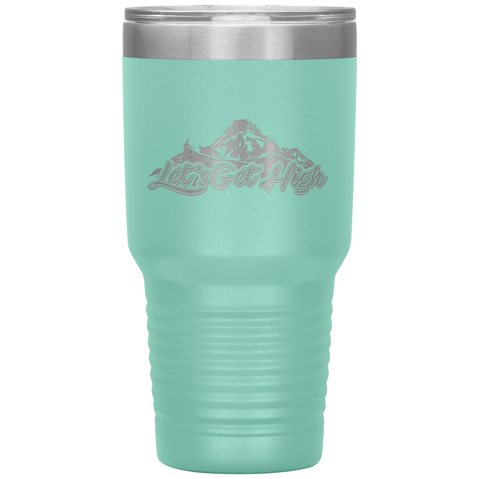 Let's Get High 30oz Tumbler - Powderaddicts