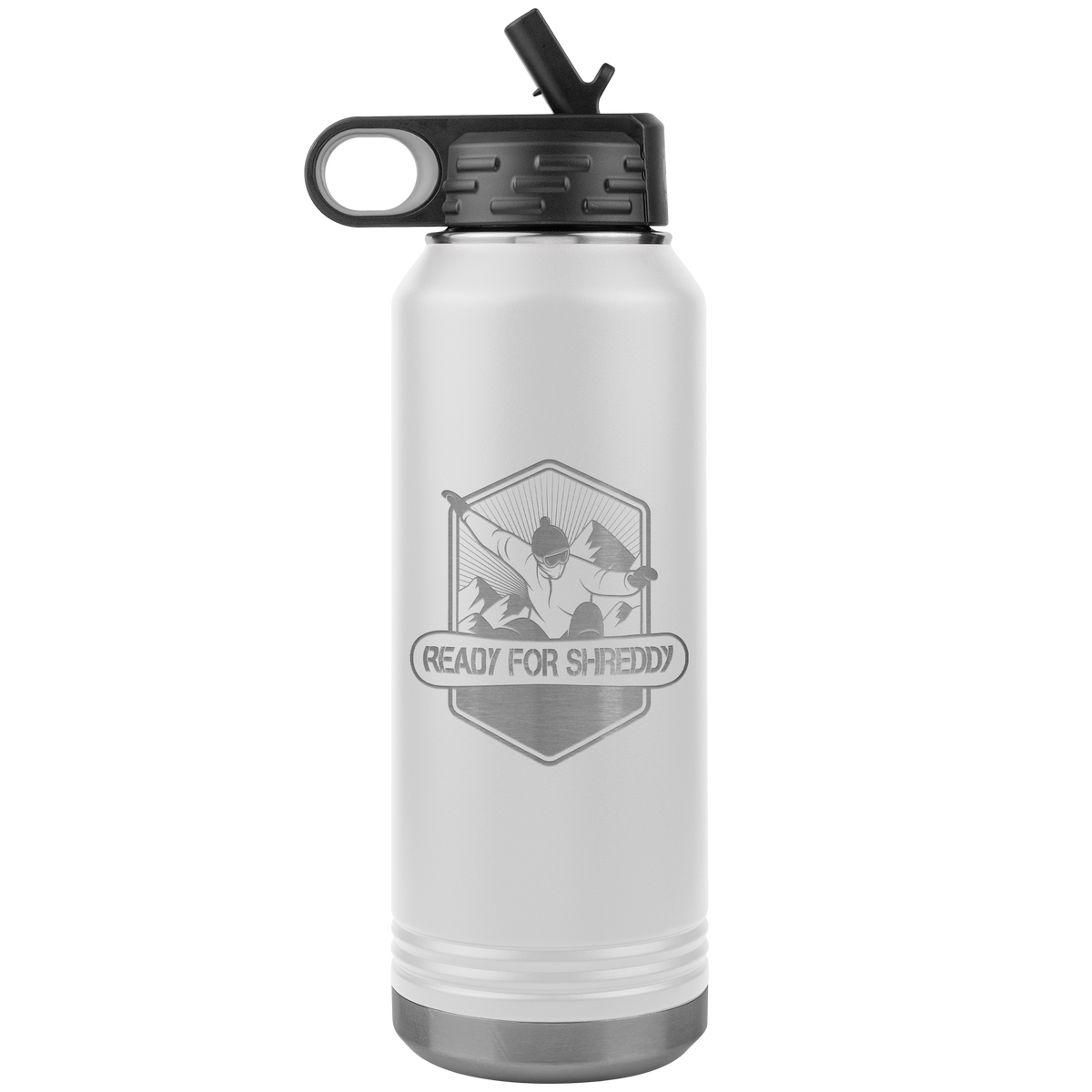 Ready For Shreddy Snowboard 32oz Water Bottle Tumbler - Powderaddicts