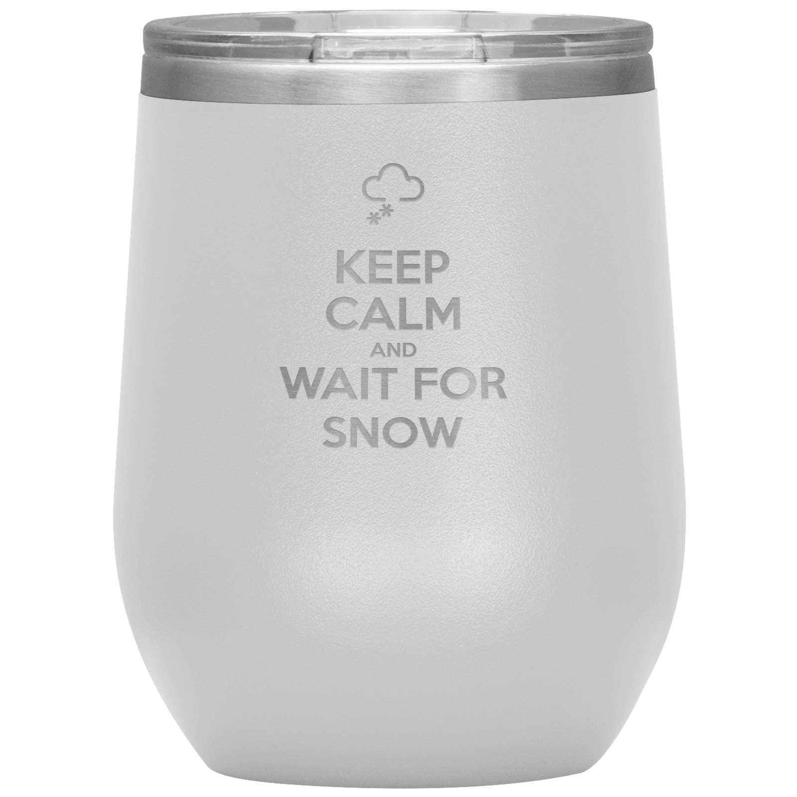 Keep Calm And Wait For Snow Wine 12oz Tumbler - Powderaddicts