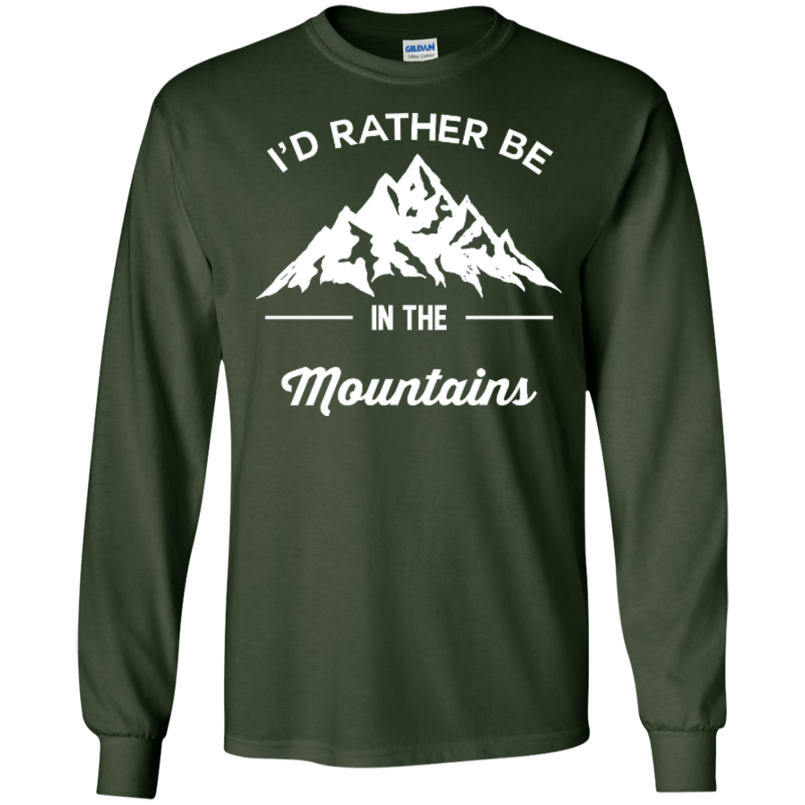 I'd Rather Be In The Mountains Long Sleeves - Powderaddicts