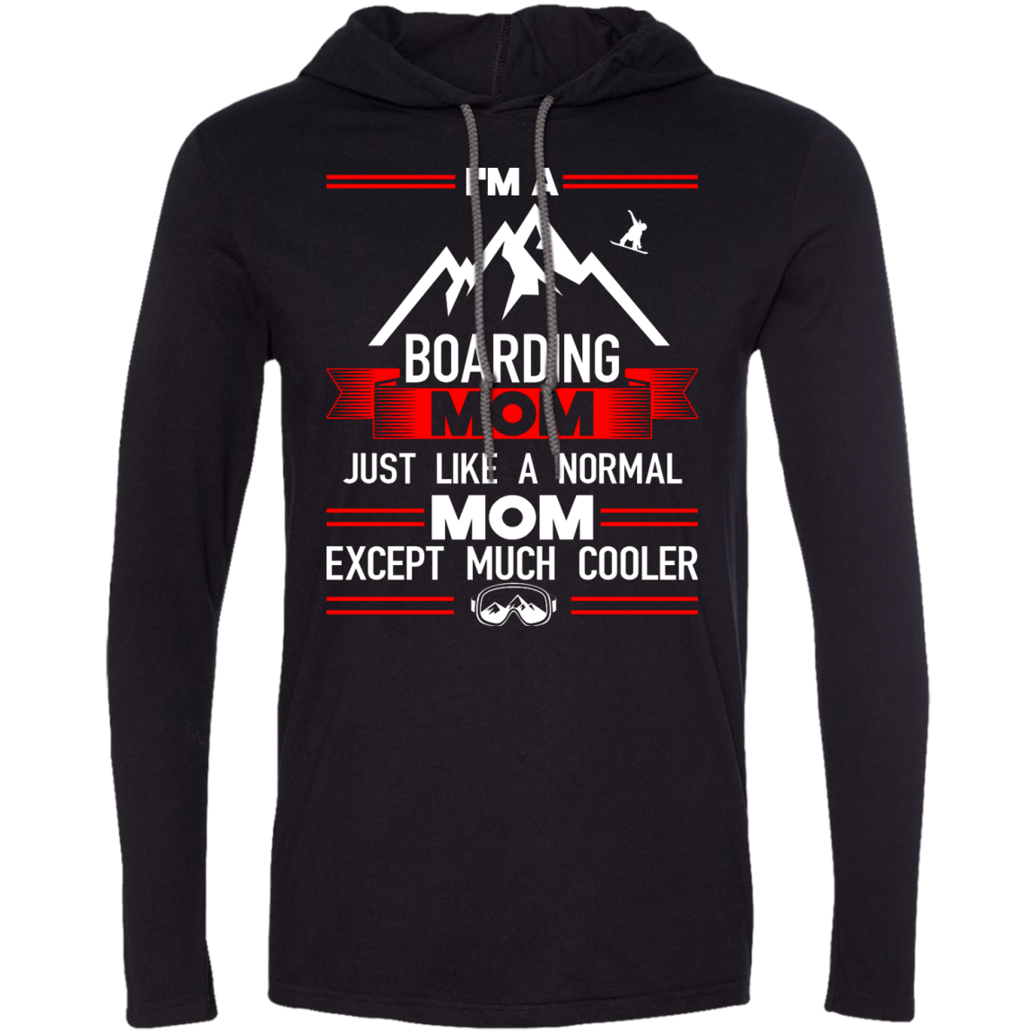 I&#39;m A Boarding Mom Just Like A Normal Mom Except Much Cooler Hoodies - Powderaddicts
