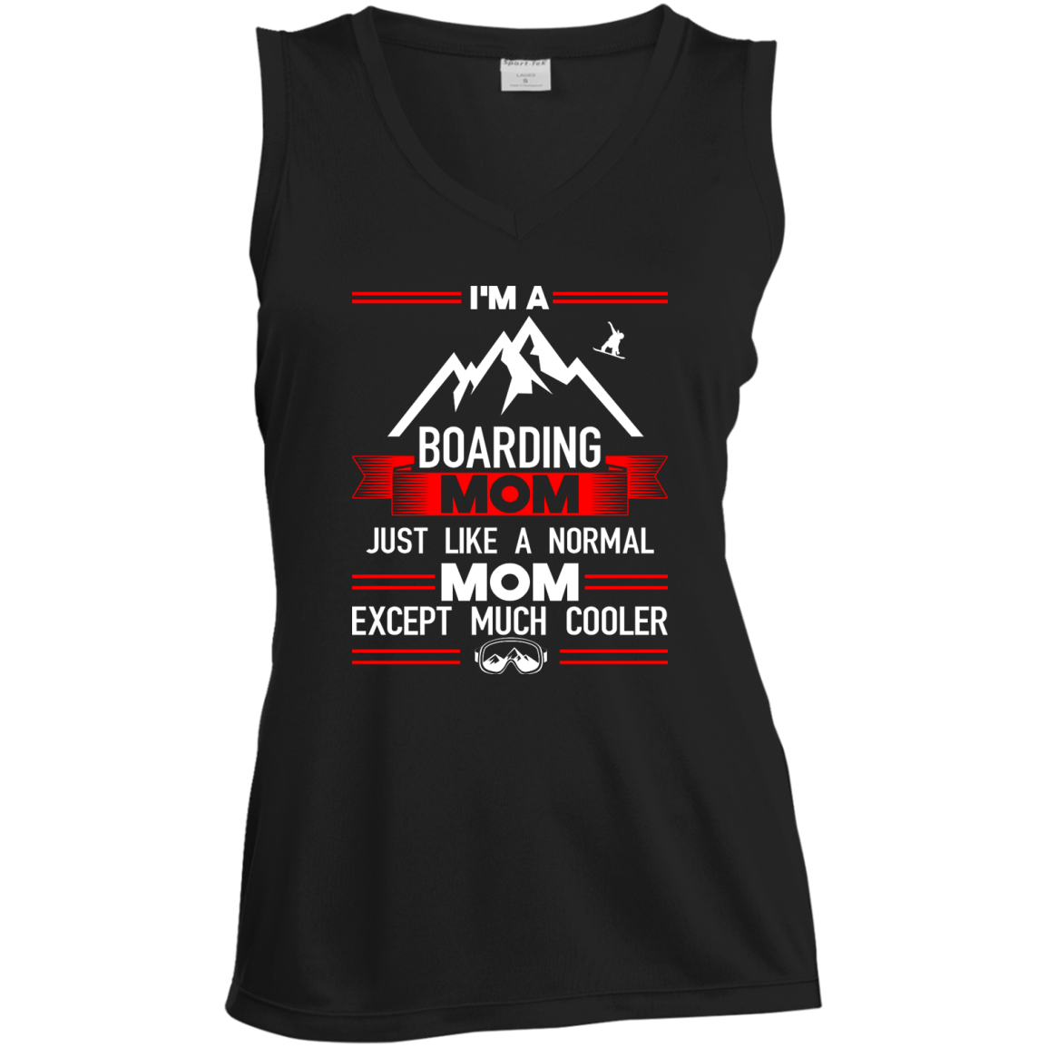 I&#39;m A Boarding Mom Just Like A Normal Mom Except Much Cooler Tank Tops - Powderaddicts