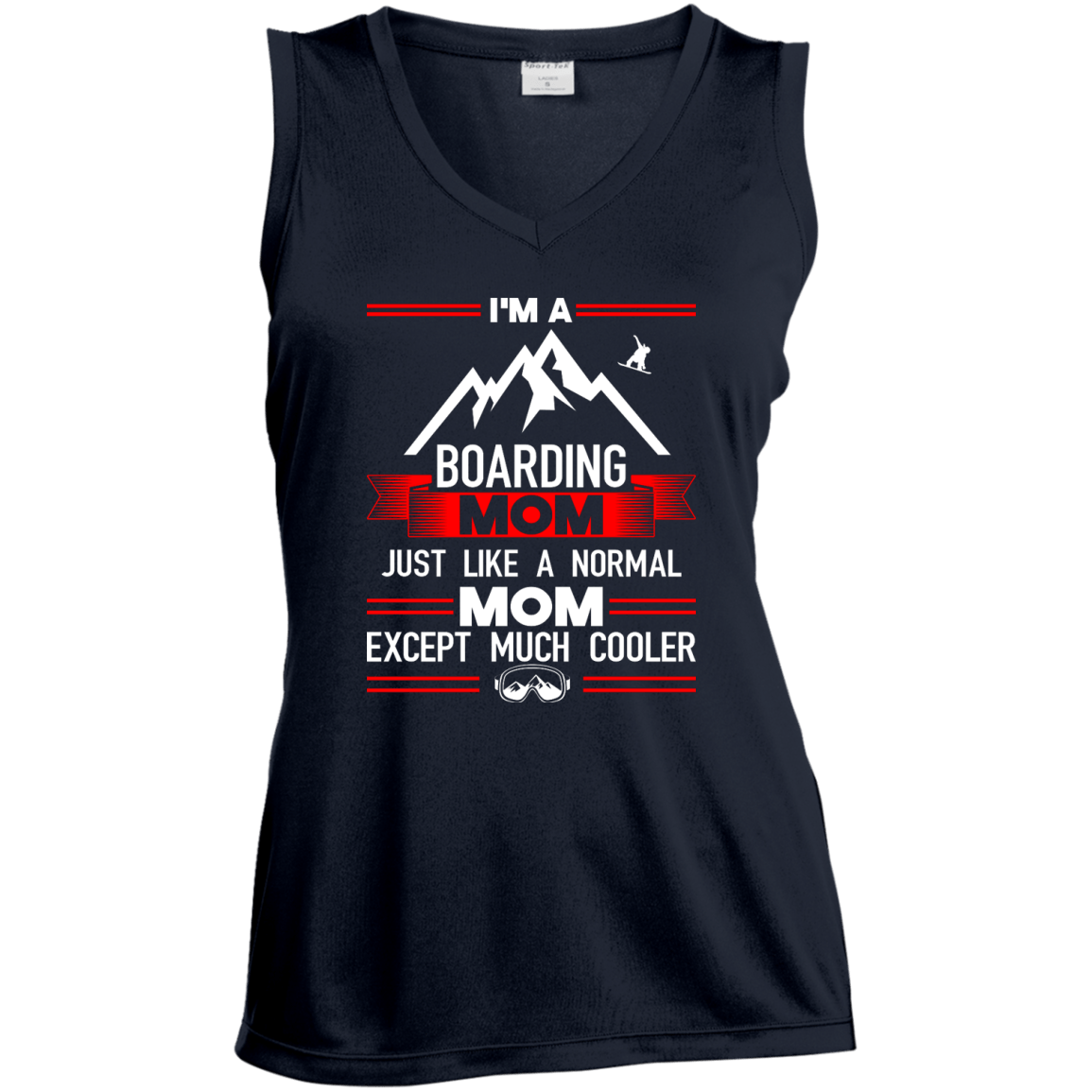 I&#39;m A Boarding Mom Just Like A Normal Mom Except Much Cooler Tank Tops - Powderaddicts