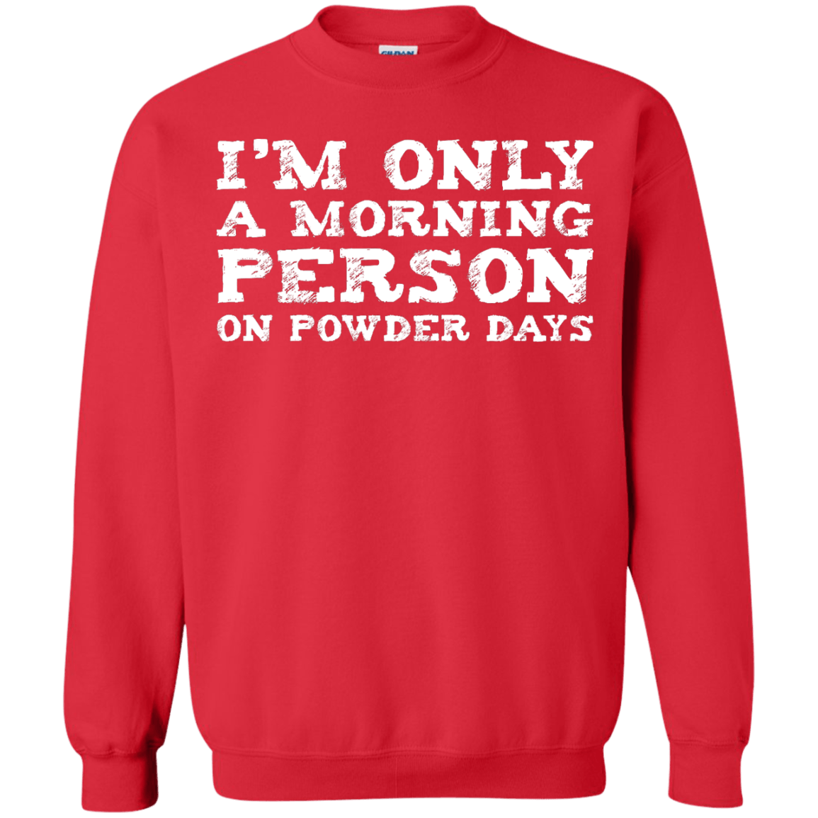 I&#39;m Only A Morning Person On Powder Days Hoodies - Powderaddicts