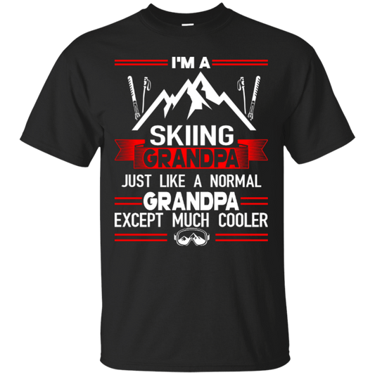 I'm Skiing Grandpa Just Like A Normal Grandpa Except Much Cooler Tees - Powderaddicts