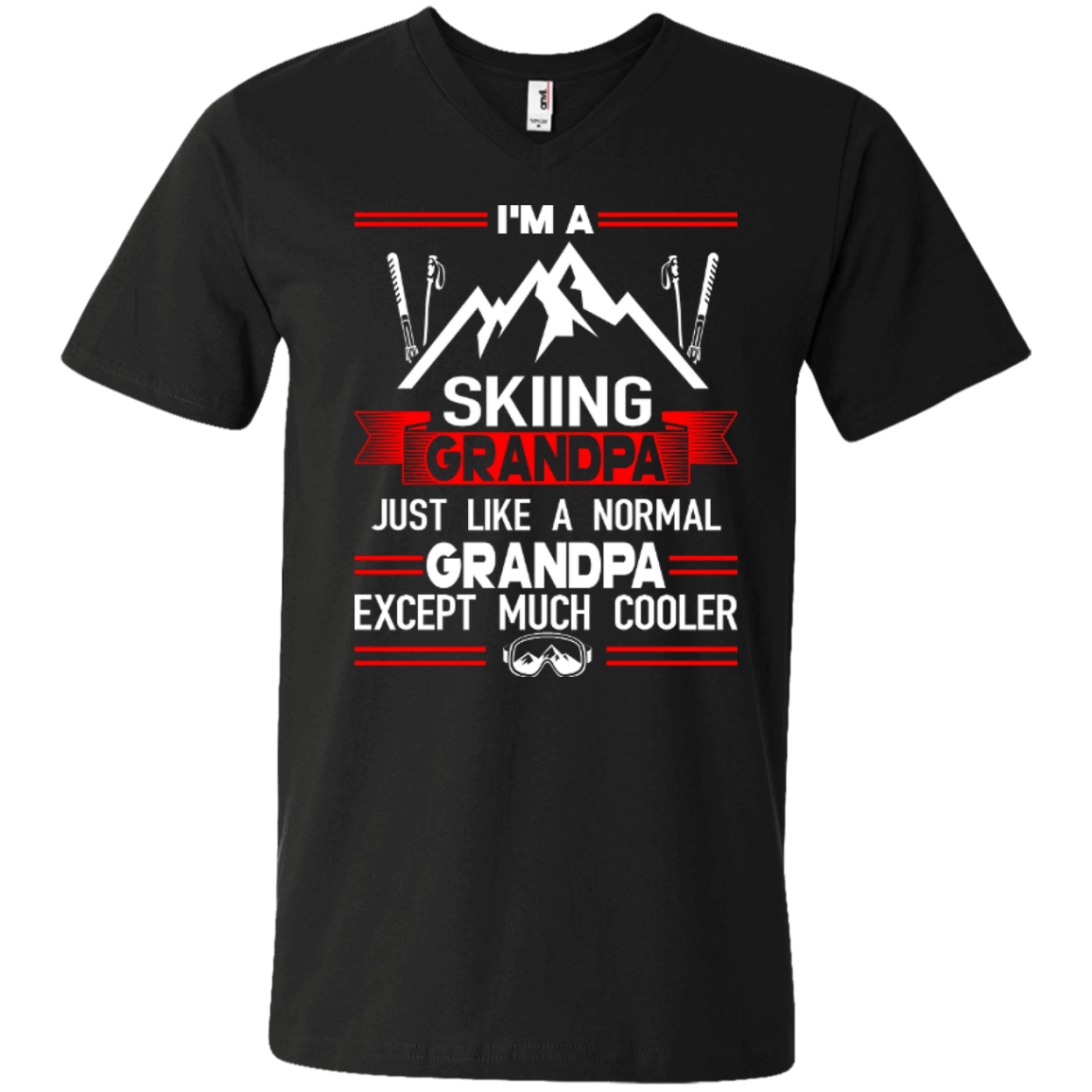 I'm Skiing Grandpa Just Like A Normal Grandpa Except Much Cooler Tees - Powderaddicts