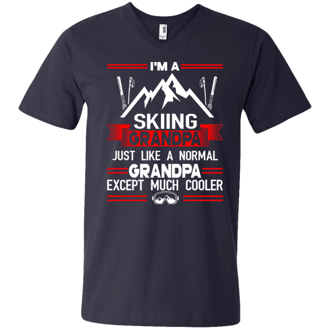 I'm Skiing Grandpa Just Like A Normal Grandpa Except Much Cooler Tees - Powderaddicts