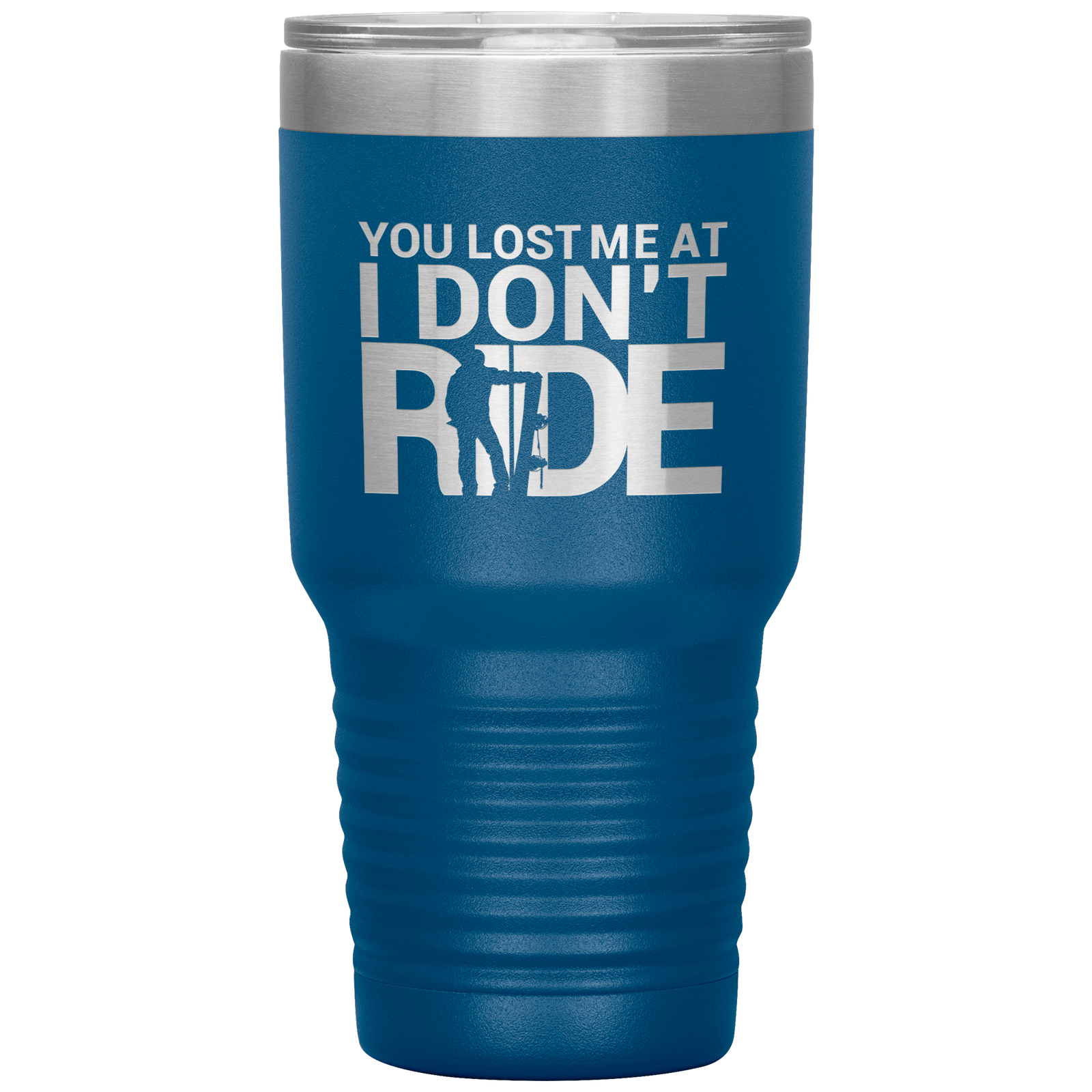 You Lost Me At Ride Embroidery File 30oz Tumbler - Powderaddicts
