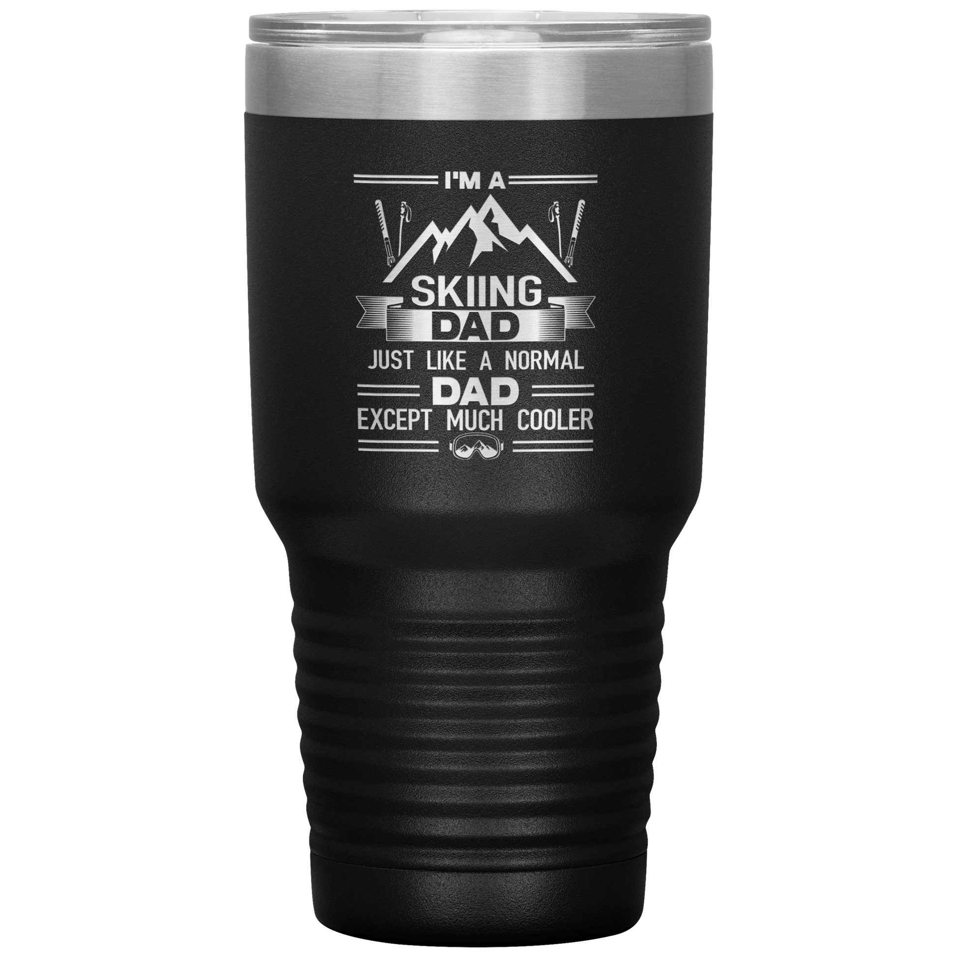 I'm A Skiing Dad 30oz Tumbler - Powderaddicts