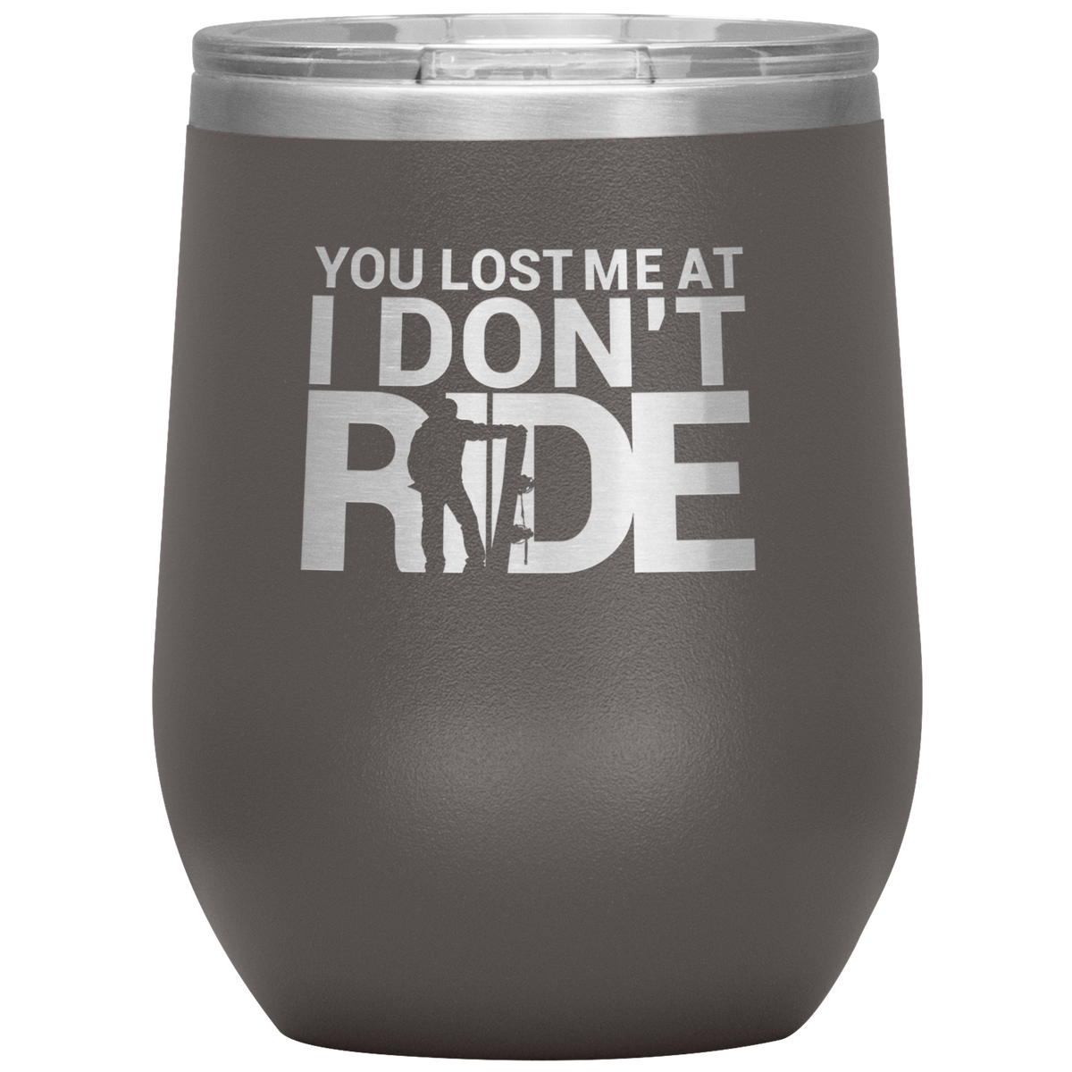 You Lost Me At Ride Embroidery File Wine 12oz Tumbler - Powderaddicts