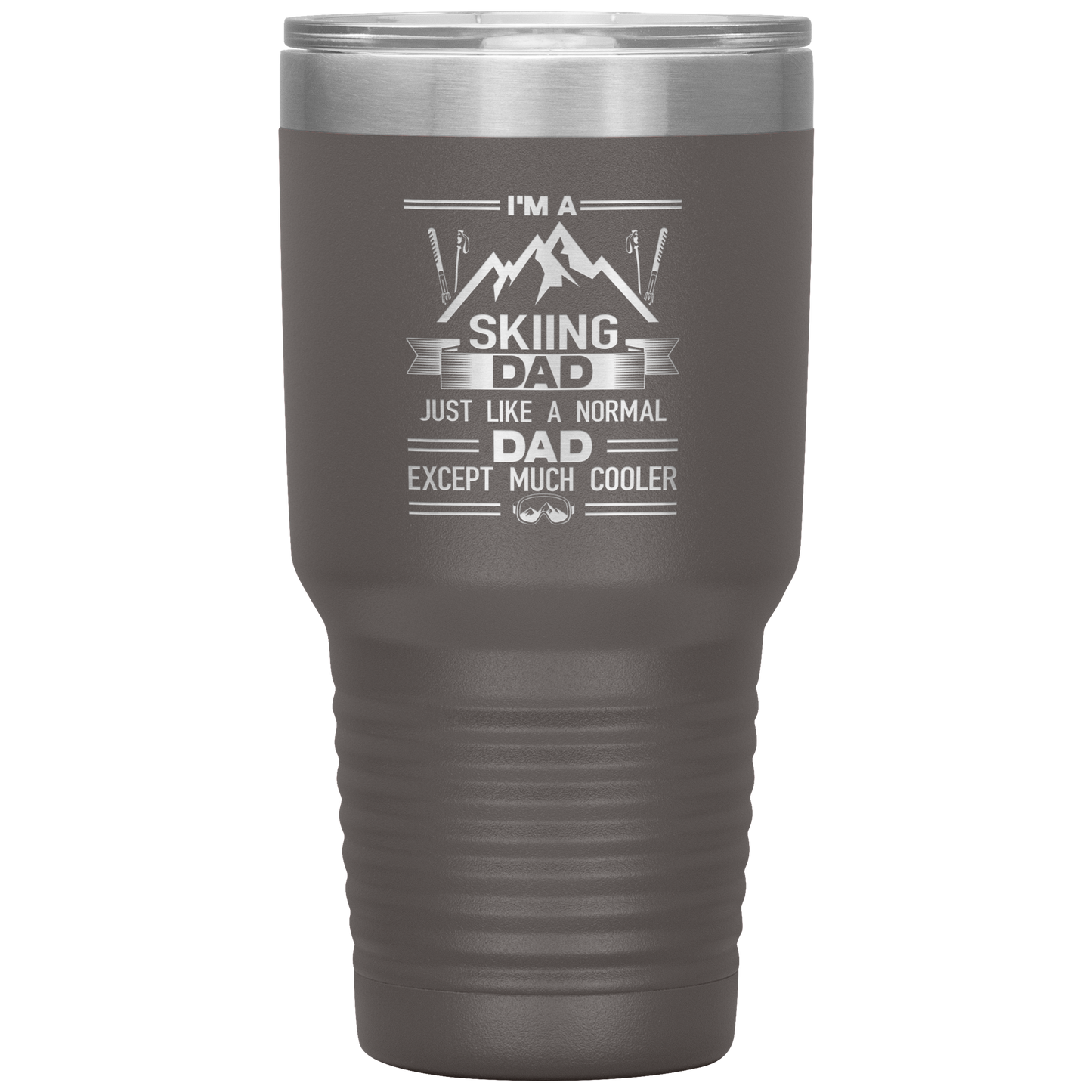 I'm A Skiing Dad 30oz Tumbler - Powderaddicts