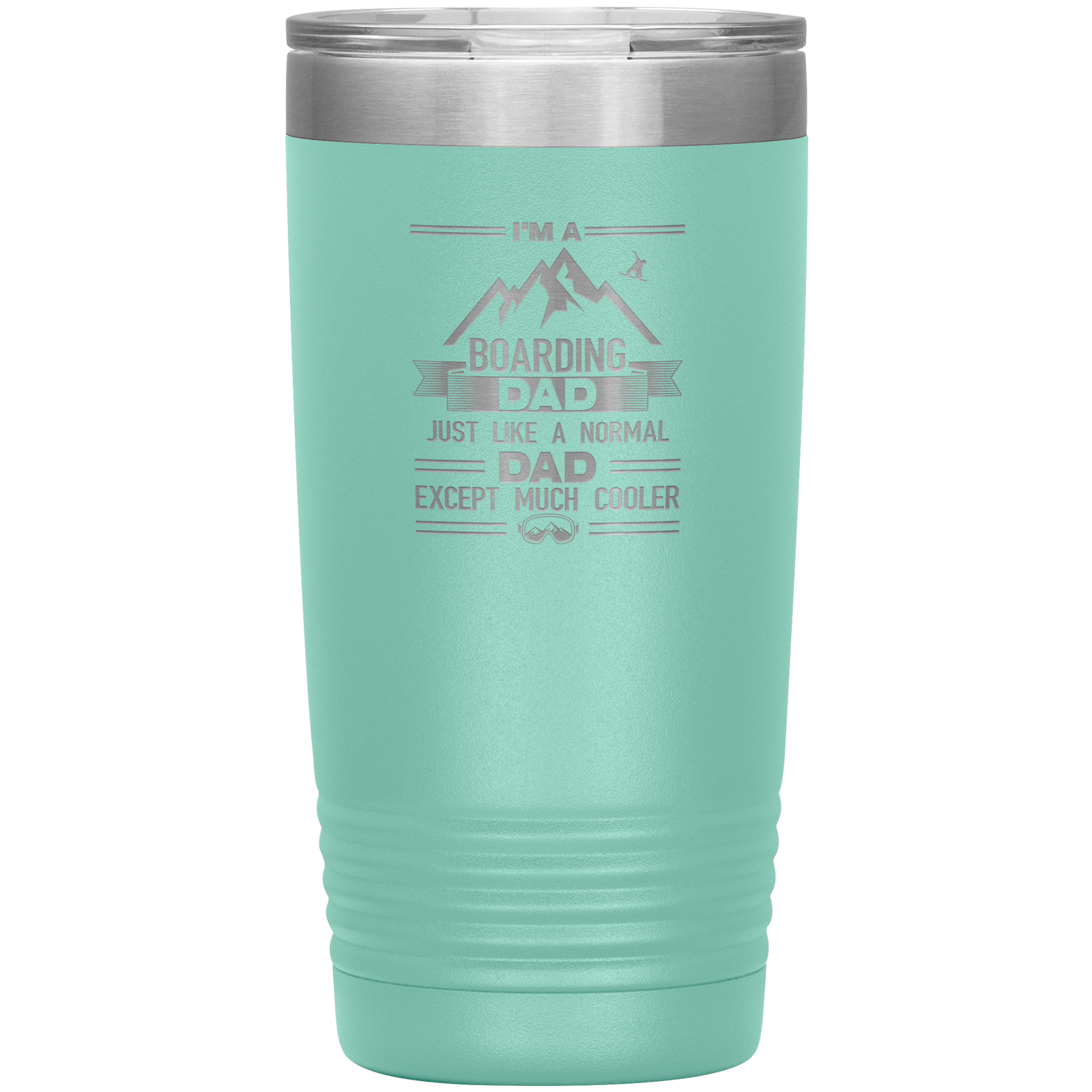 I'm A Boarding Dad Except Much Cooler 20oz Tumbler - Powderaddicts
