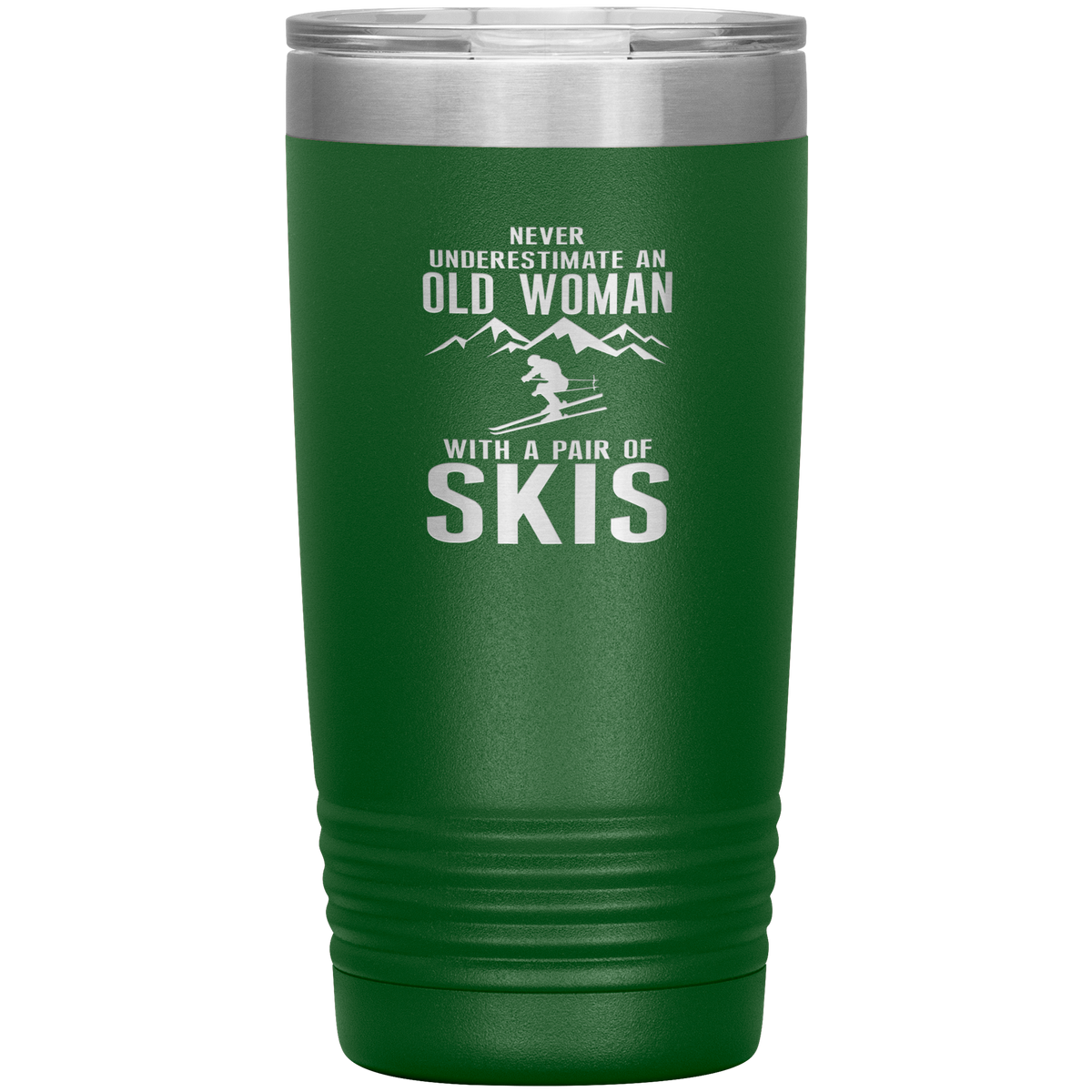 Never Underestimate An Old Woman With A Pair Of Skis 20oz Tumbler - Powderaddicts