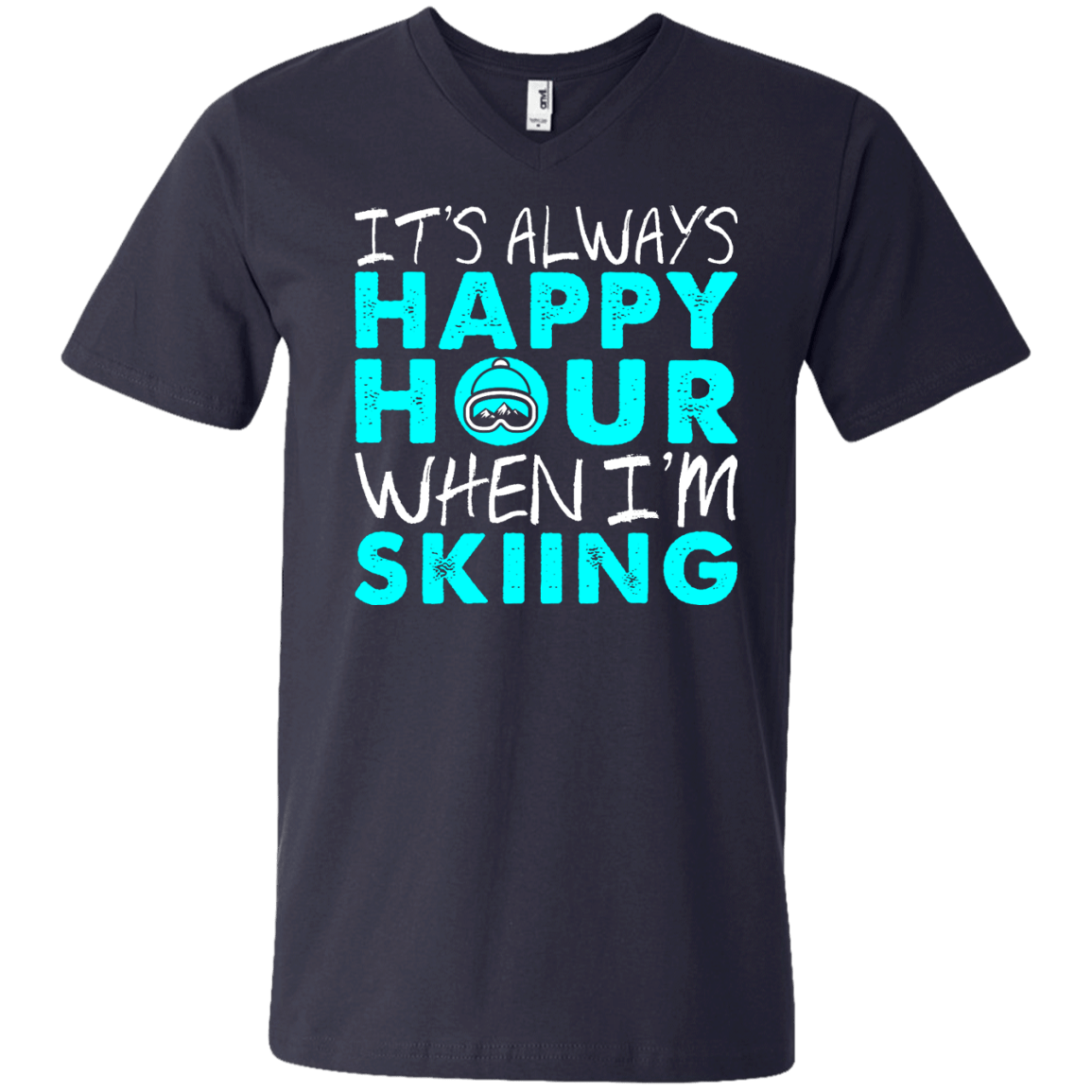 It's Always Happy Hour When I'm Skiing Tees - Powderaddicts