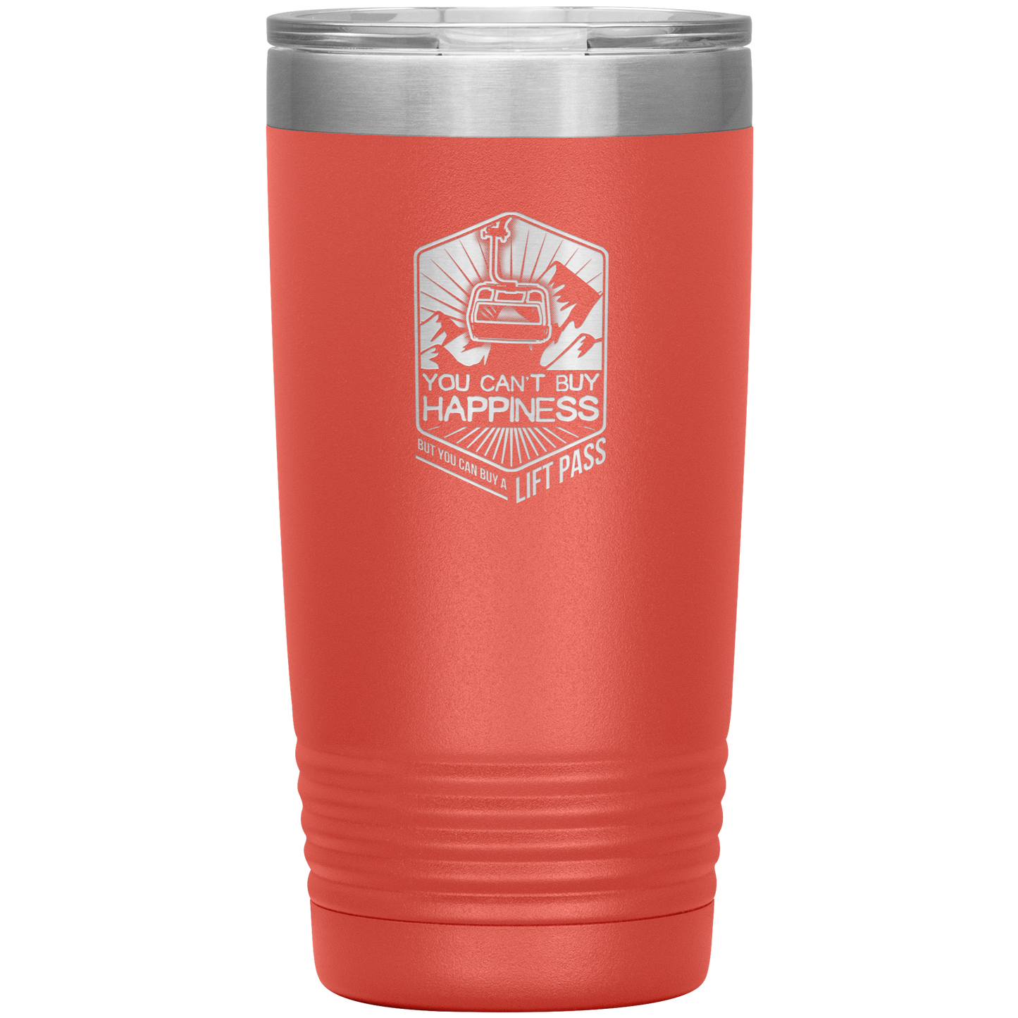 You Can't Buy Happiness But You Can Buy A Lift Pass 20oz Tumbler - Powderaddicts